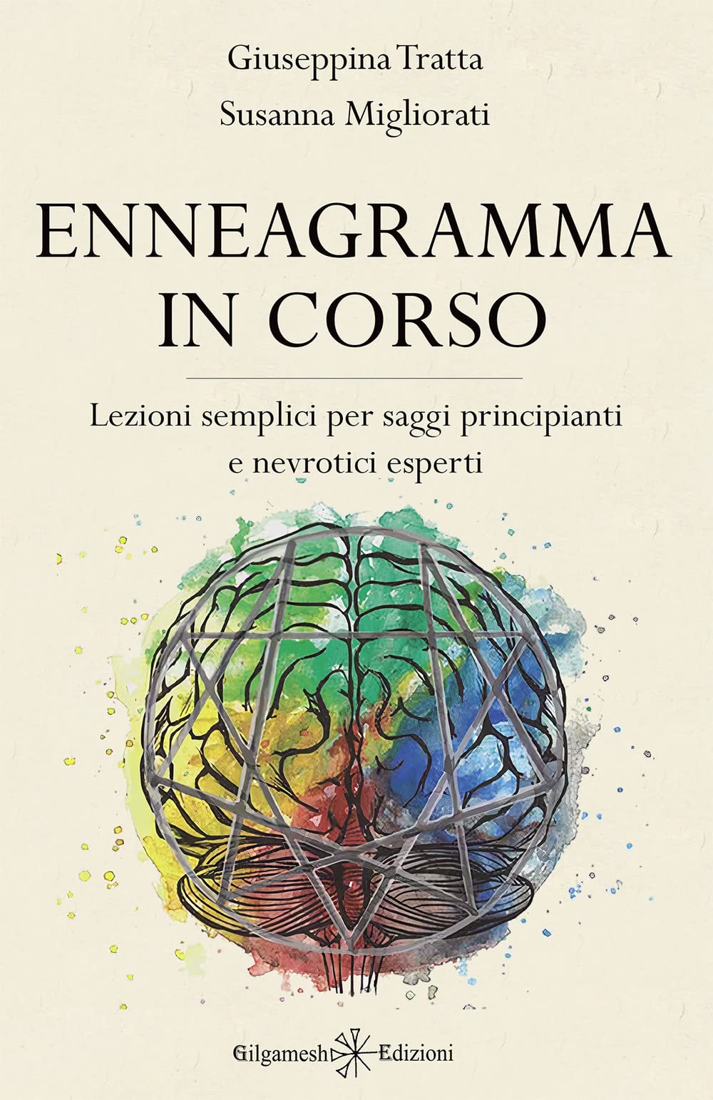 Enneagramma in corso: Lezioni semplici per saggi principianti e nevrotici esperti book