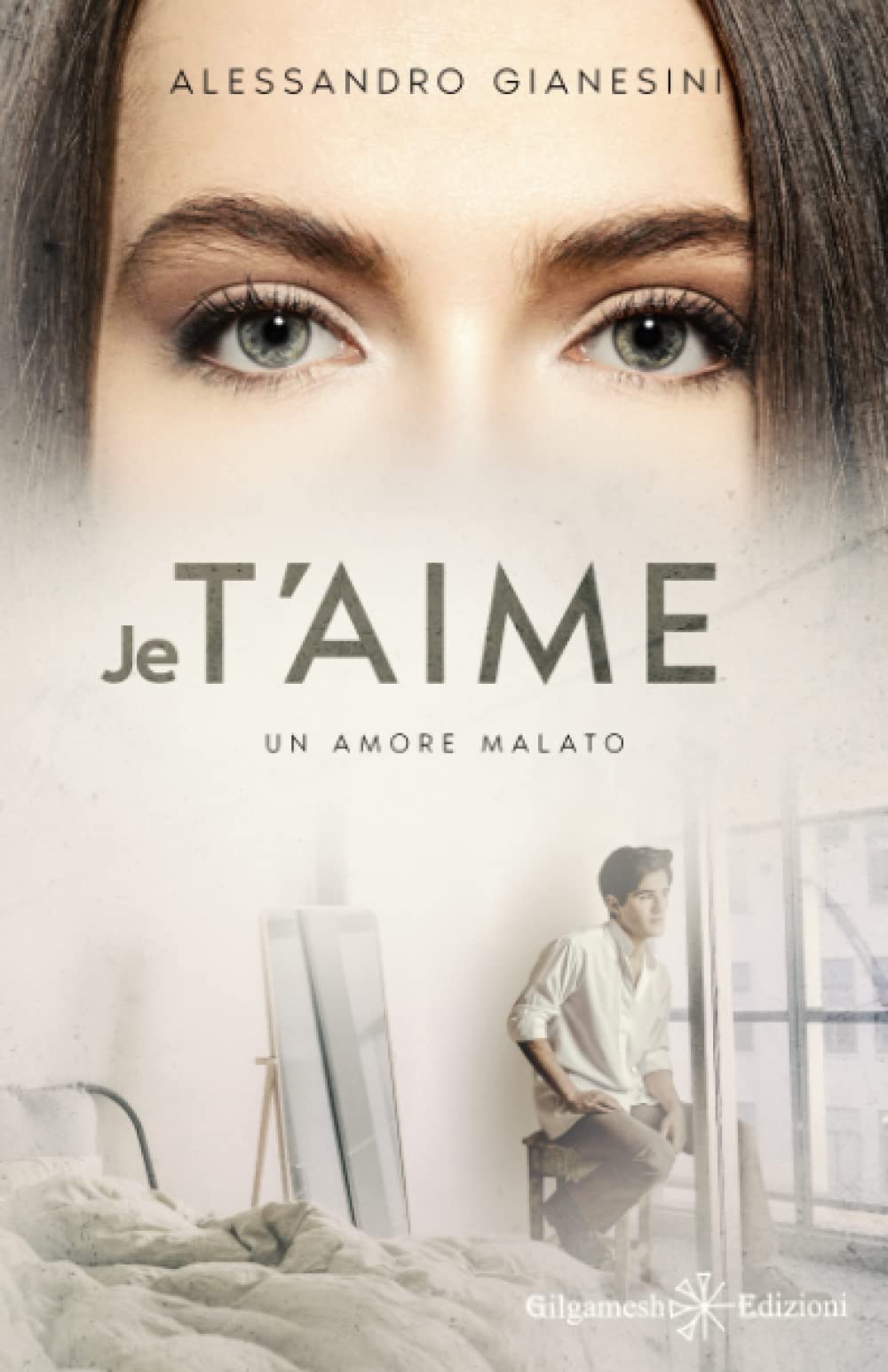 Je t’aime: Un amore malato (I gialli Gilgamesh Edizioni) Contemporary literature