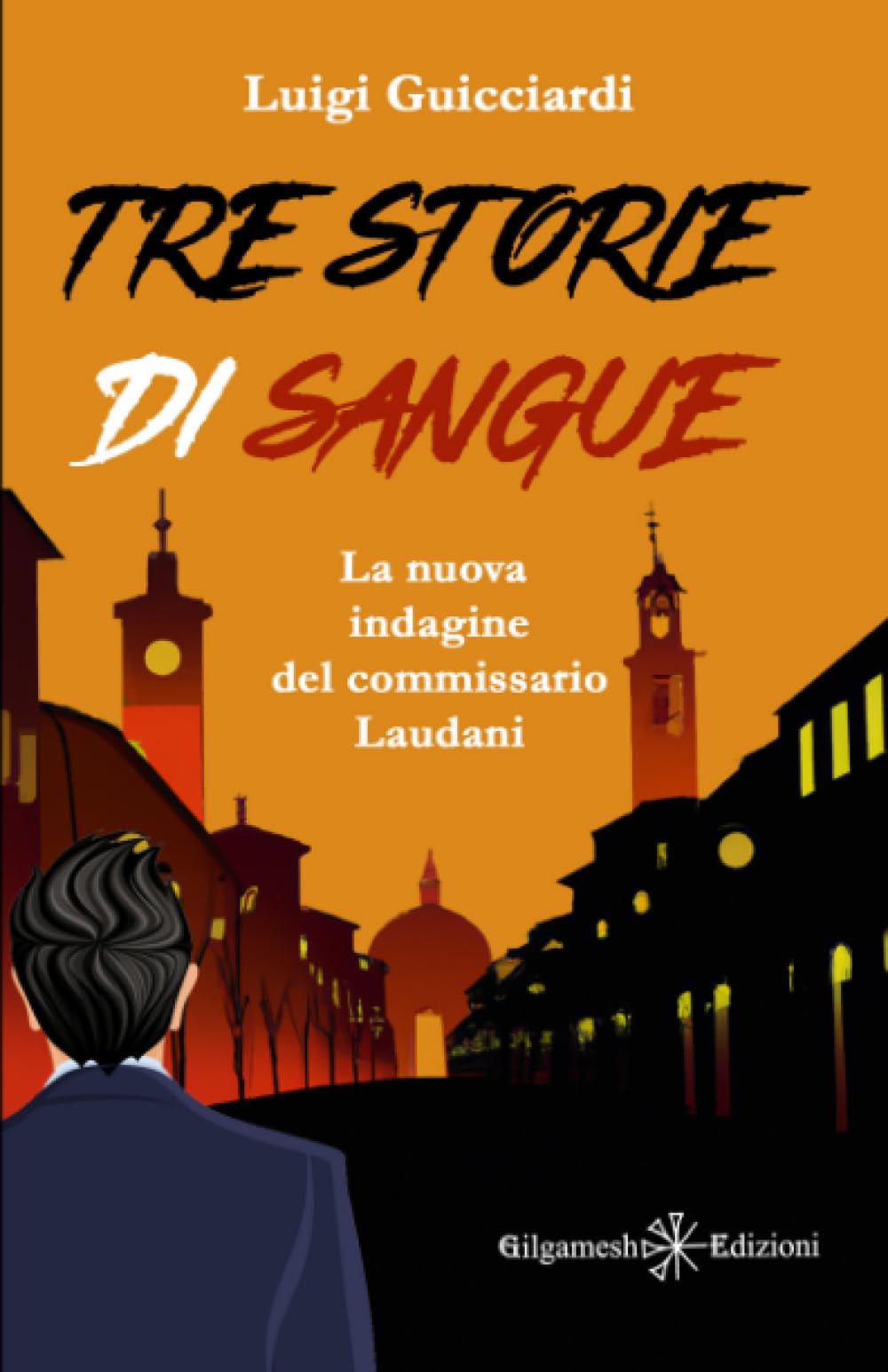 Tre storie di sangue: La nuova indagine del commissario Laudani book