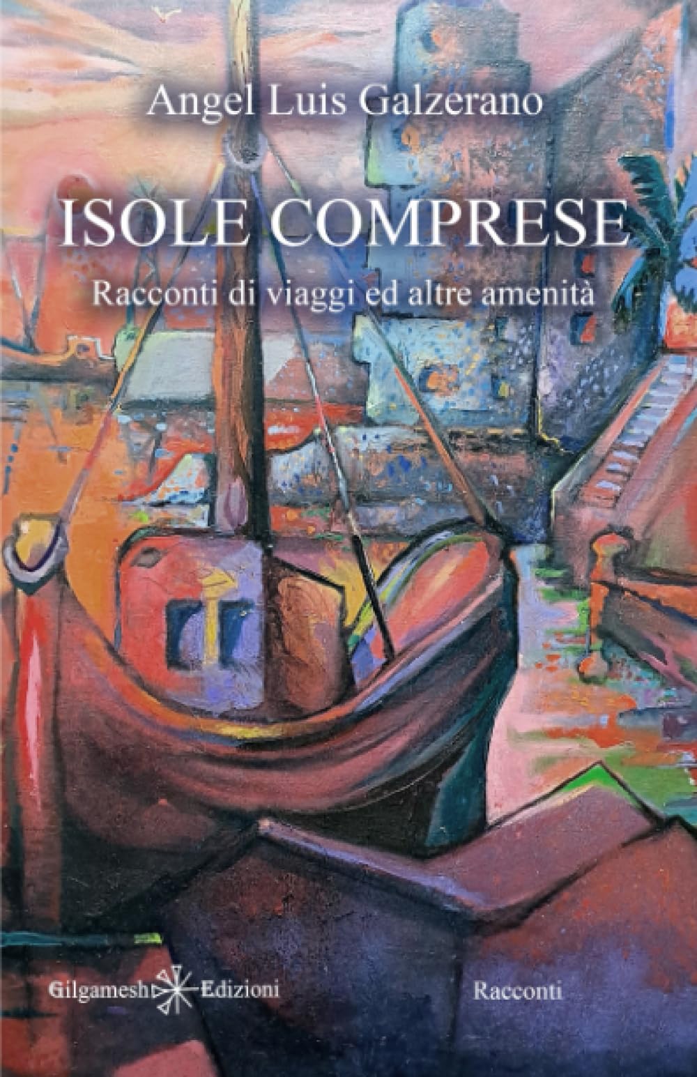 Isole comprese: Racconti di viaggi ed altre amenità book