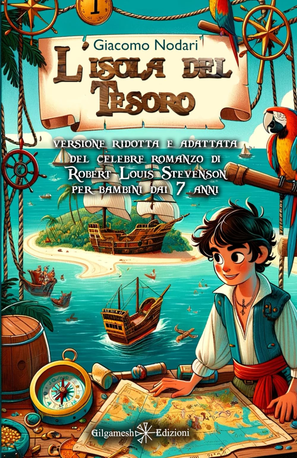 L’isola del tesoro: Versione ridotta e adattata del celebre romanzo di Robert Louis Stevenson per bambini dai 7 anni. Ediz. ridotta book