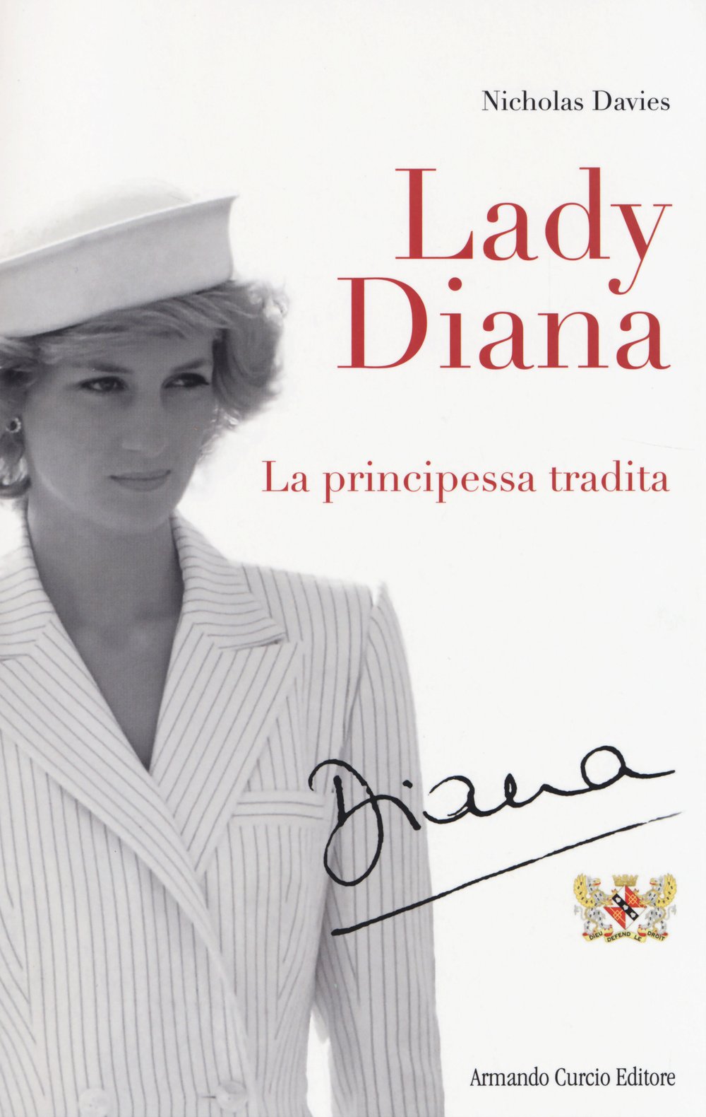 Lady Diana. La principessa tradita Biographies & Memoirs