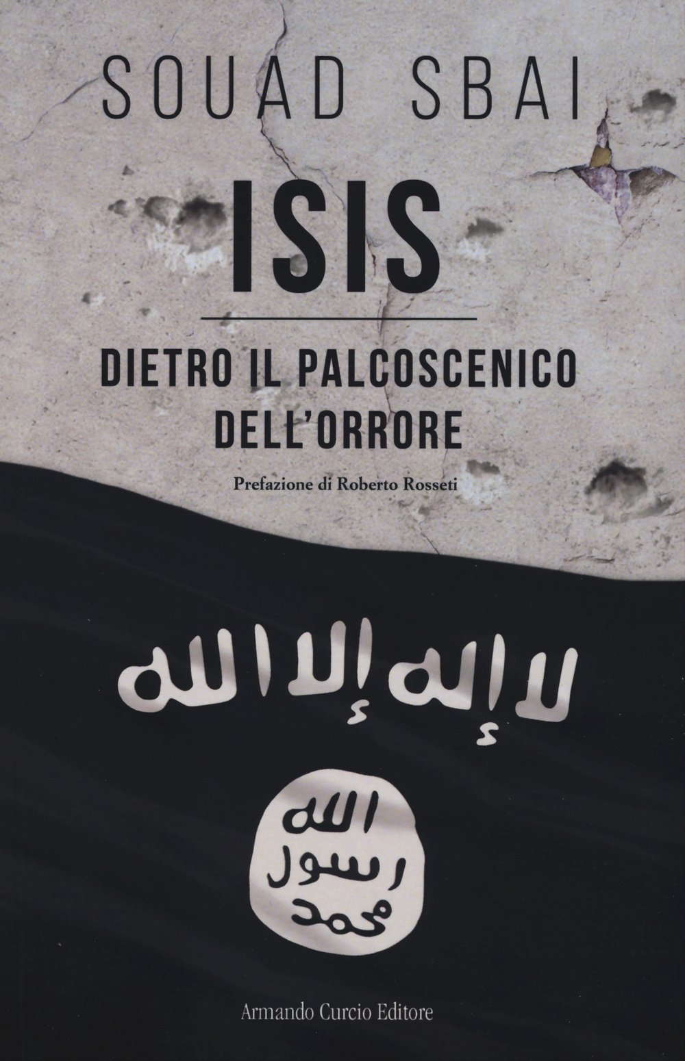 ISIS. Dietro il palcoscenico dell'orrore (Think!) Religion & Esotericism