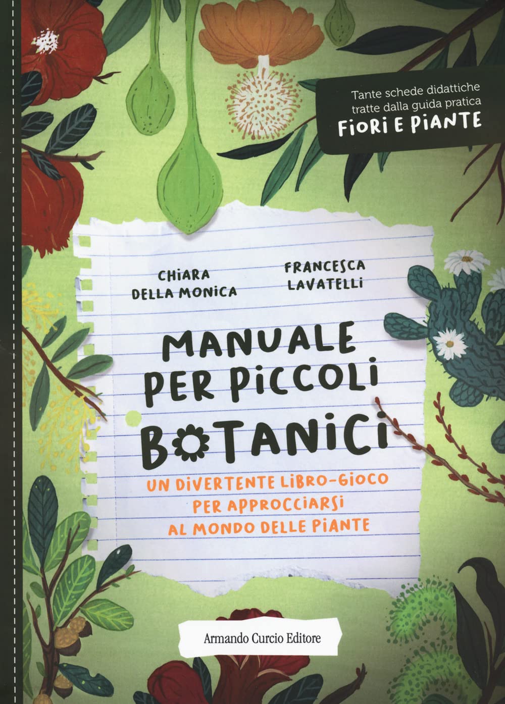Manuale per piccoli botanici. Un divertente libro-gioco per approcciarsi al mondo delle piante Non-fiction