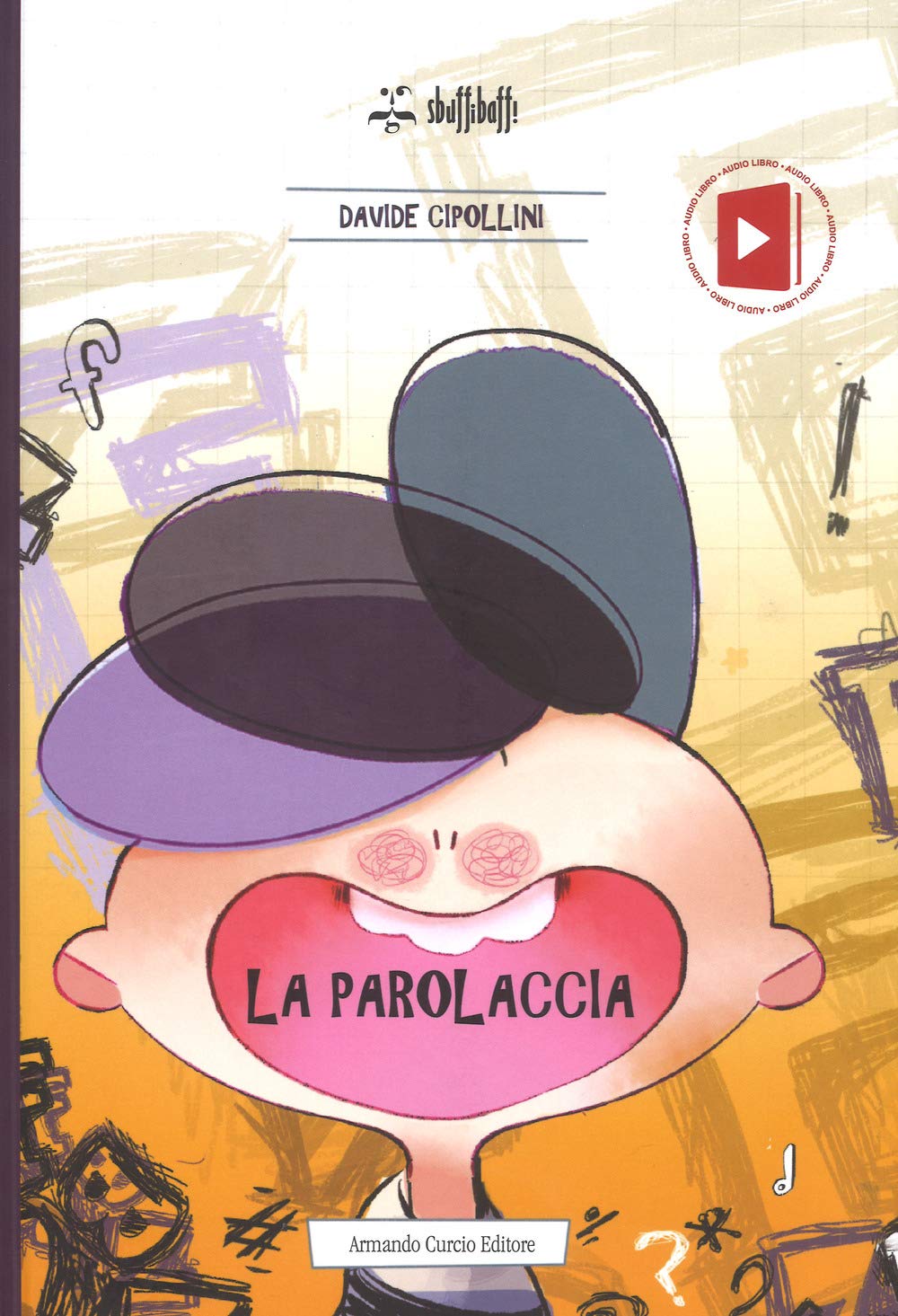 La parolaccia. Ediz. a colori book