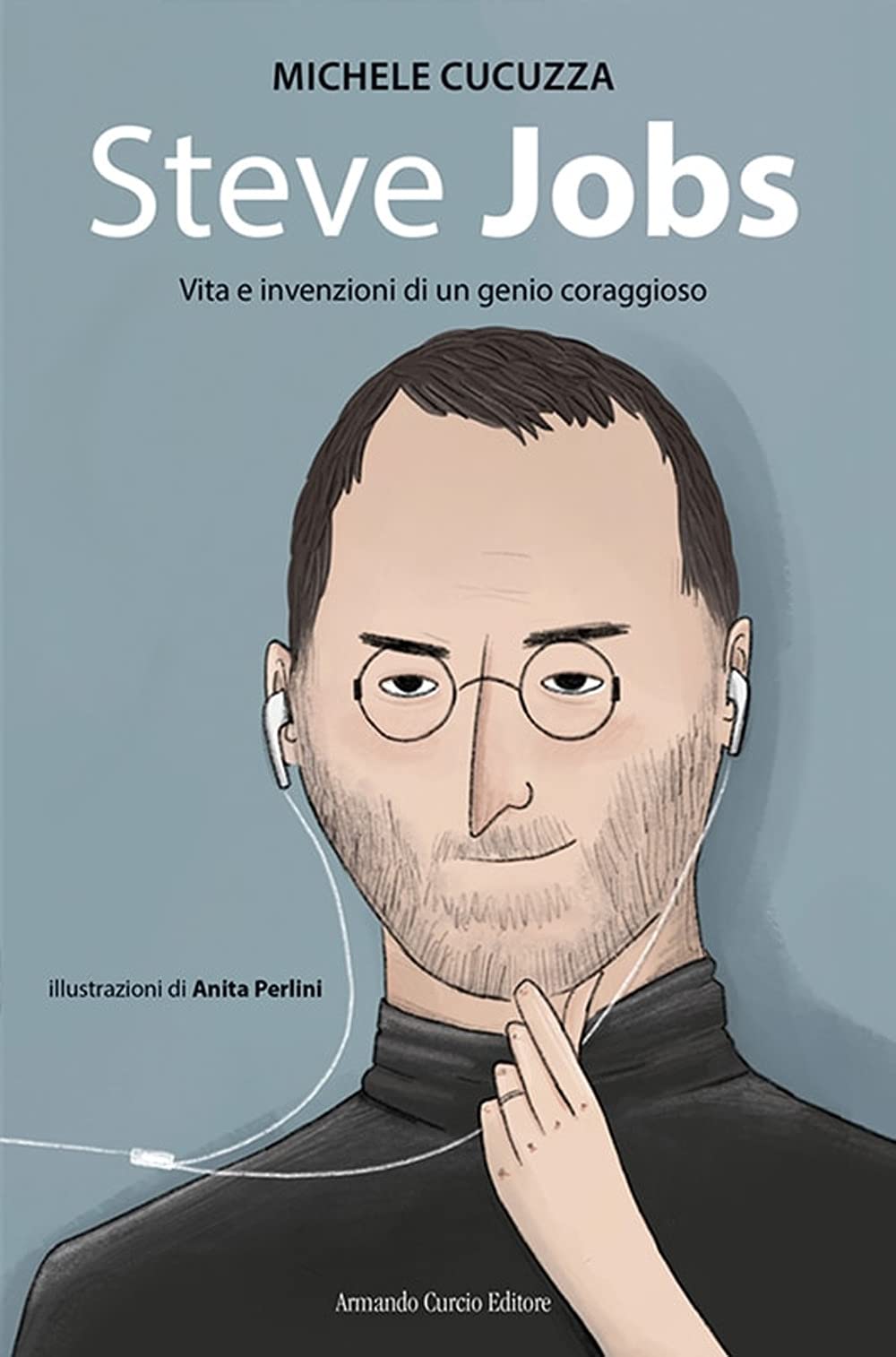 Steve jobs. Vita e invenzioni di un genio coraggioso Non-fiction
