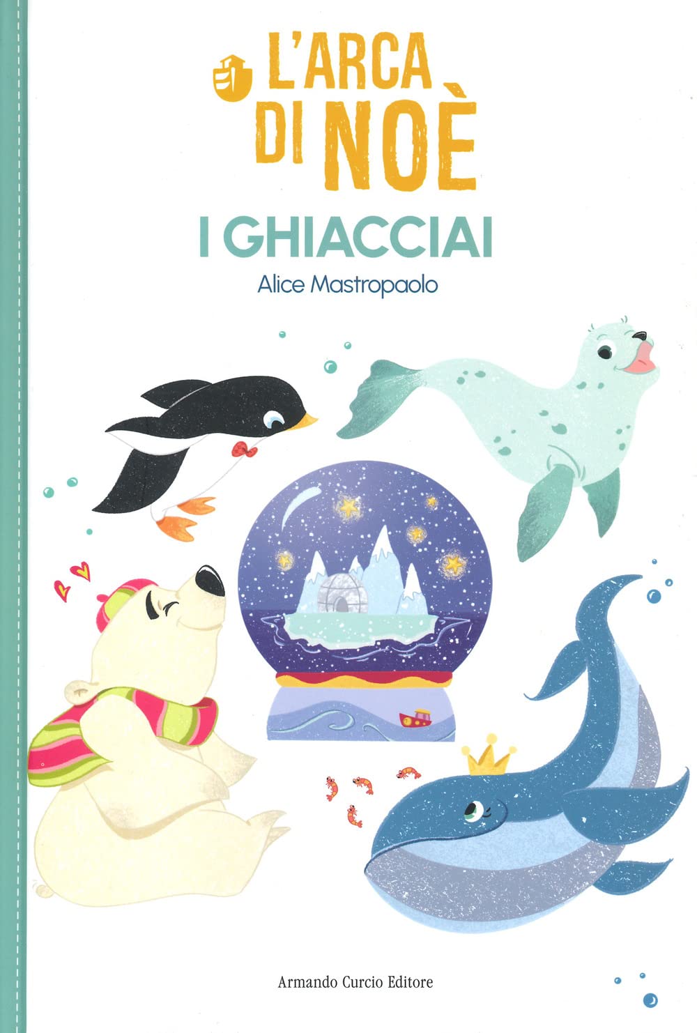 L'arca di Noe. I ghiacciai book
