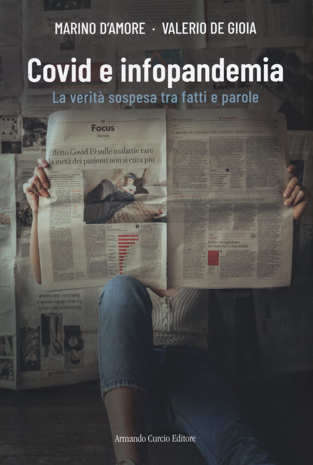 Covid e infopandemia. La verità sospesa tra fatti e parole (Think!) Media & Communication Books