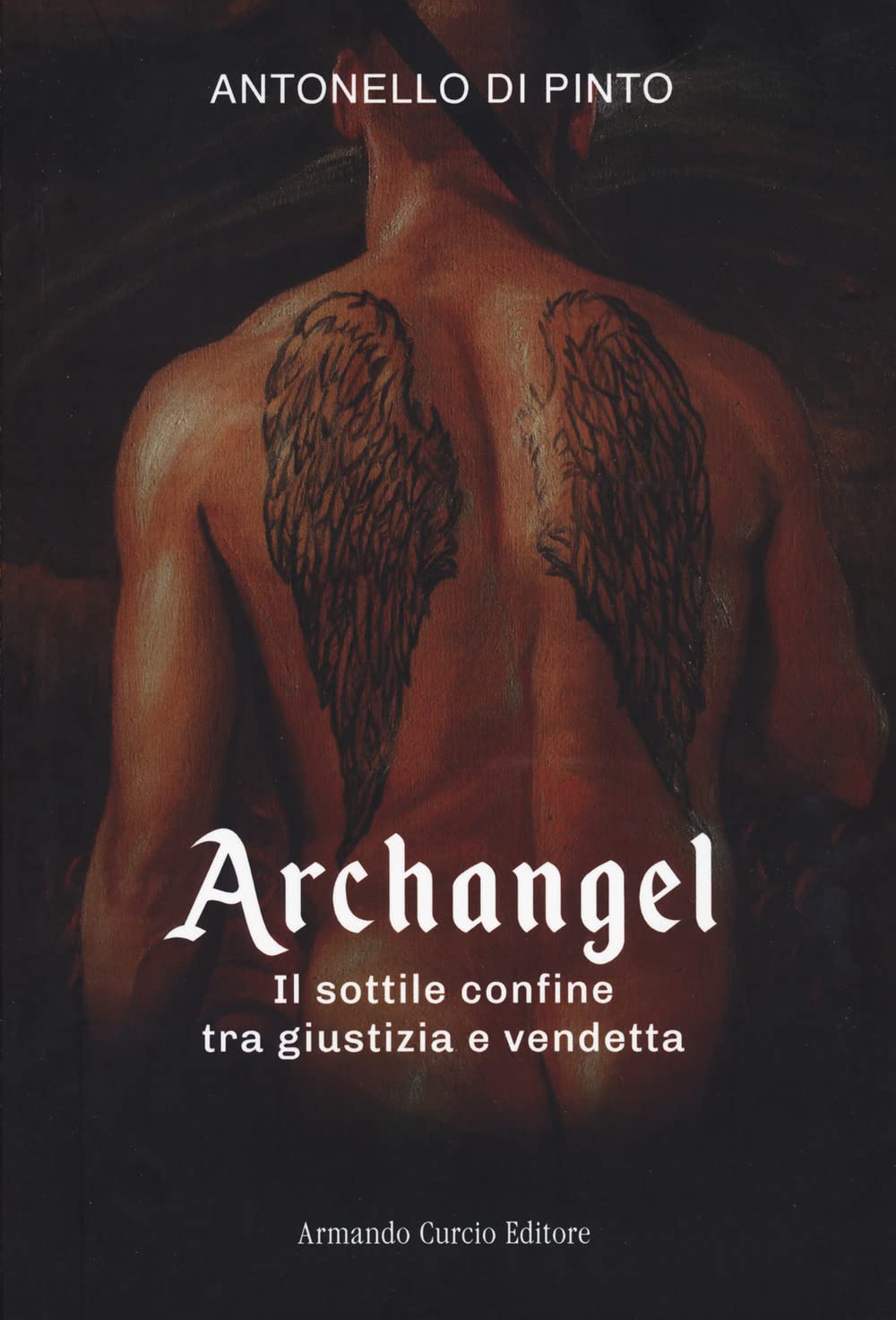 Archangel. Il sottile confine tra giustizia e vendetta book