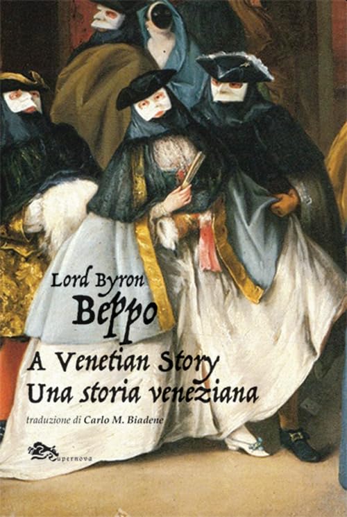 Beppo a venetian story-Una storia veneziana Poetry