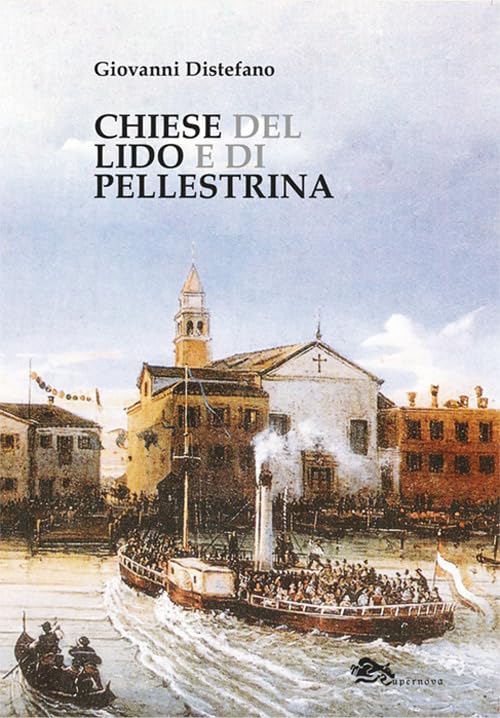 Chiese del Lido e di Pellestrina (Storia di Venezia) Architecture