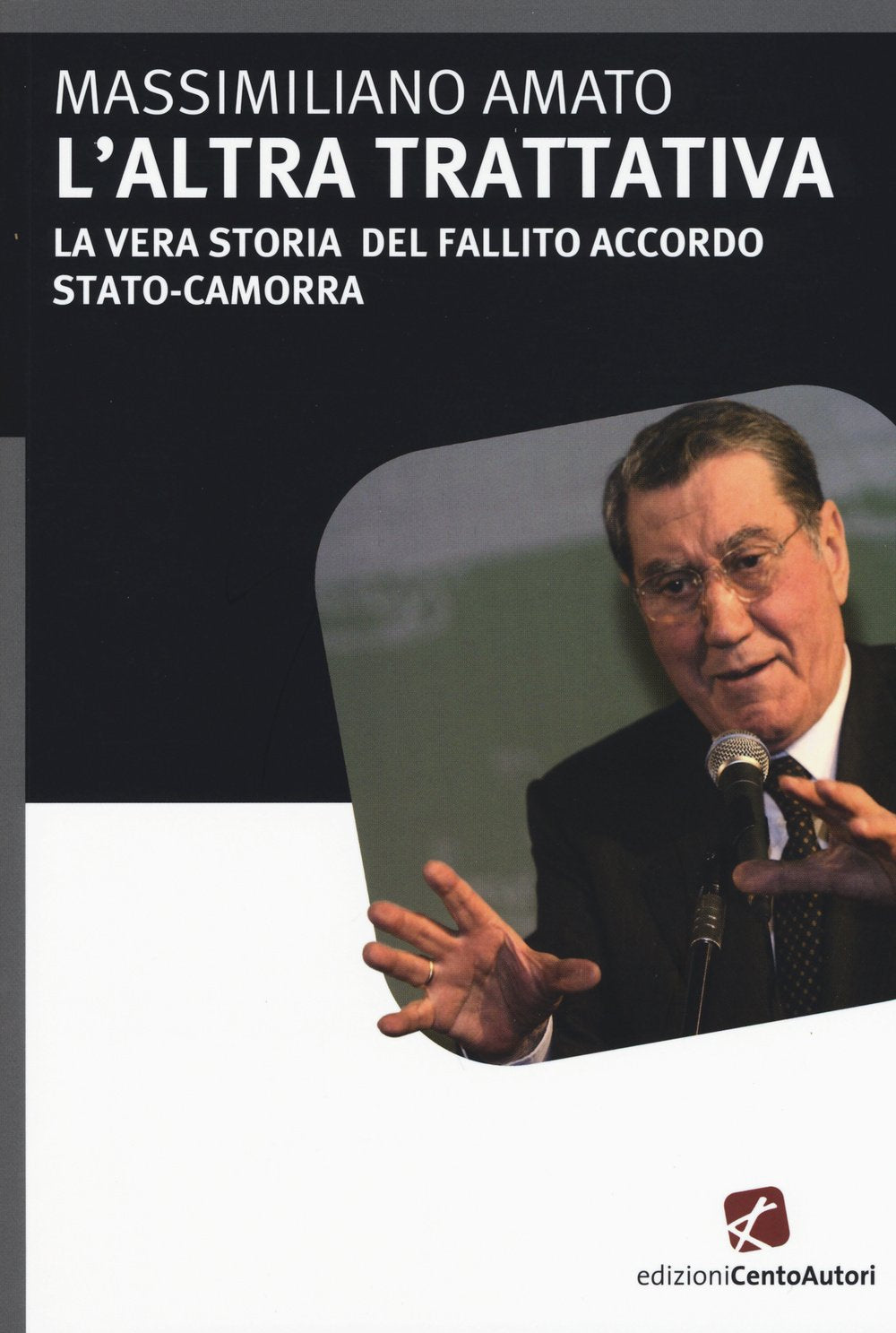 L'altra trattativa. La vera storia del fallito accordo Stato-camorra Social Sciences