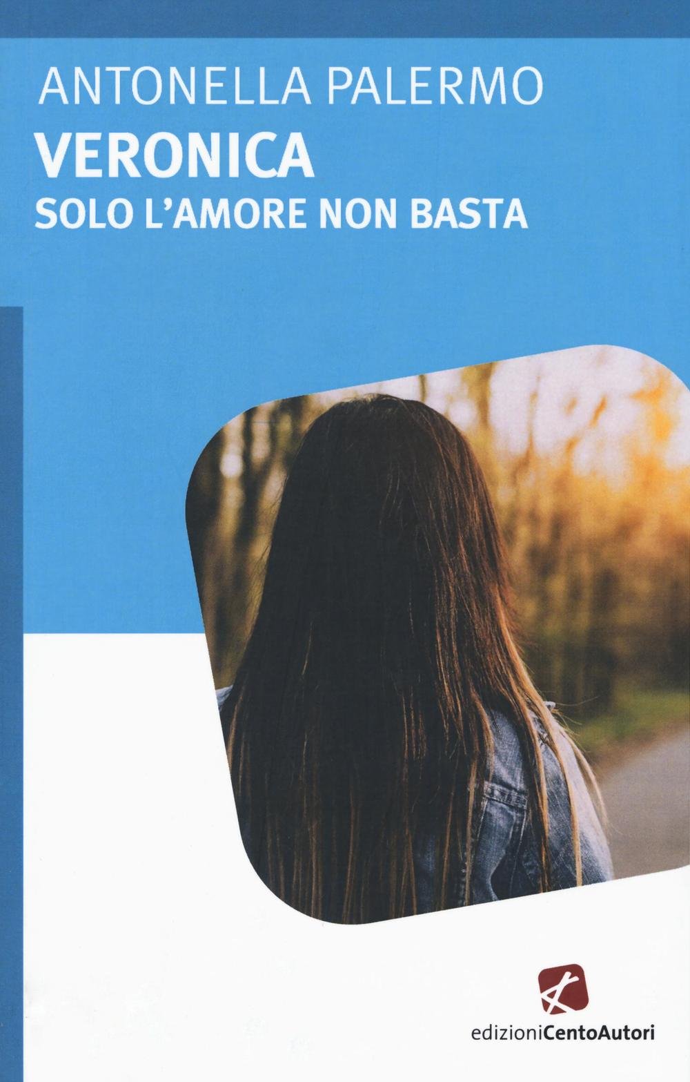 Veronica. Solo l'amore non basta book