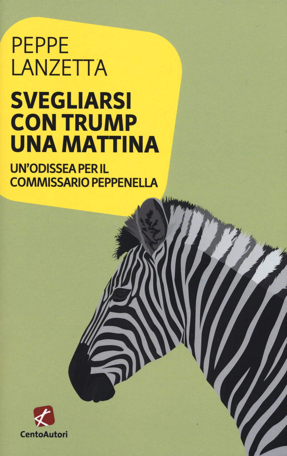 Svegliarsi con Trump una mattina. Un'odissea per il commissario Peppenella book