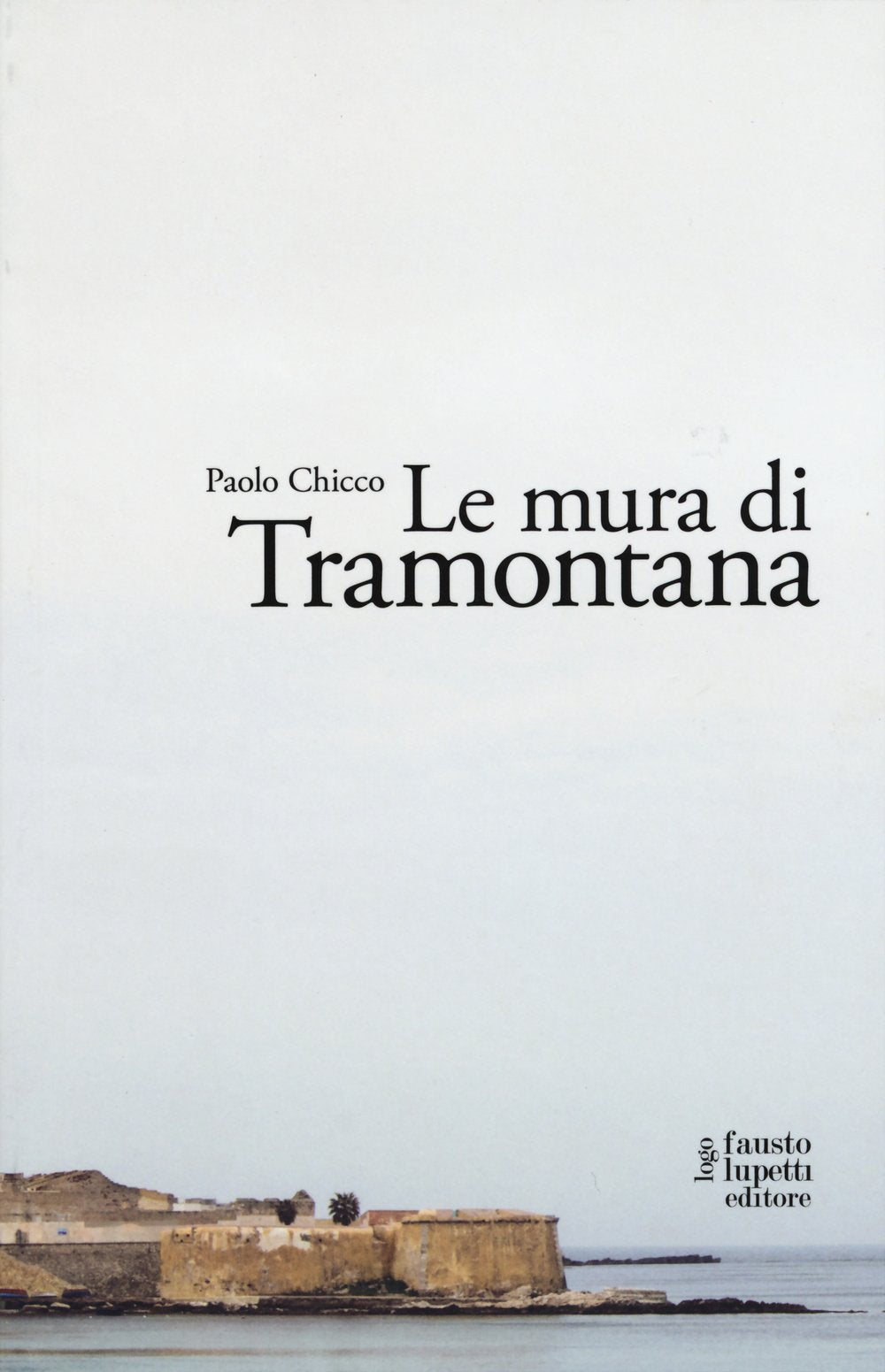 Le mura di Tramontana Contemporary literature