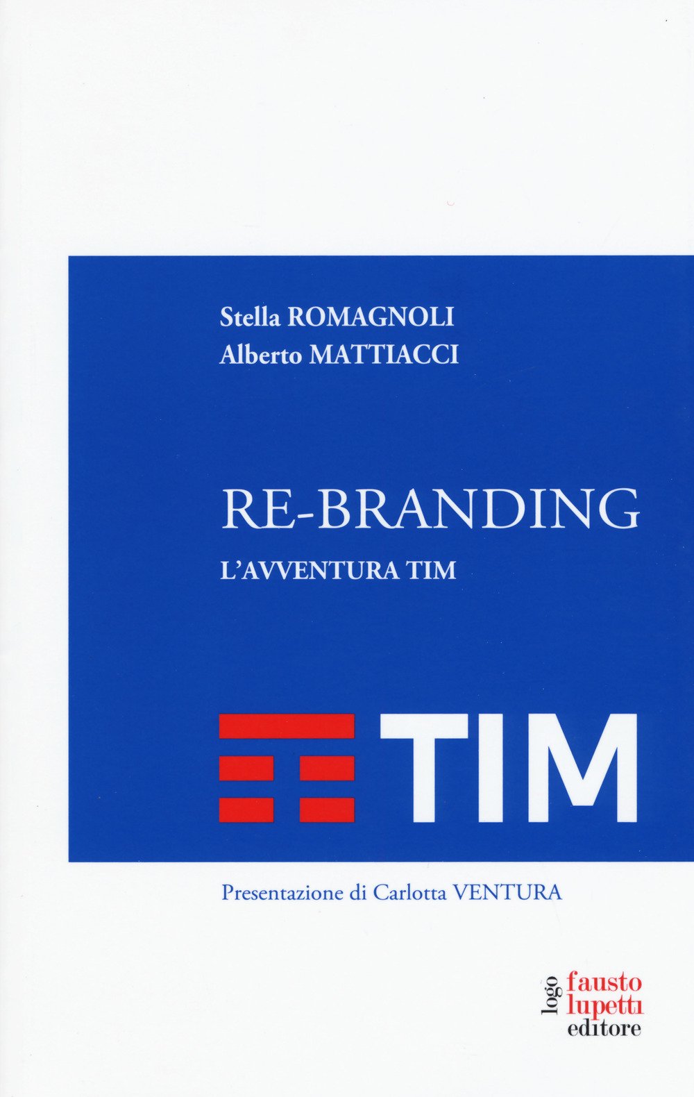 Re-branding. L'avventura Tim book