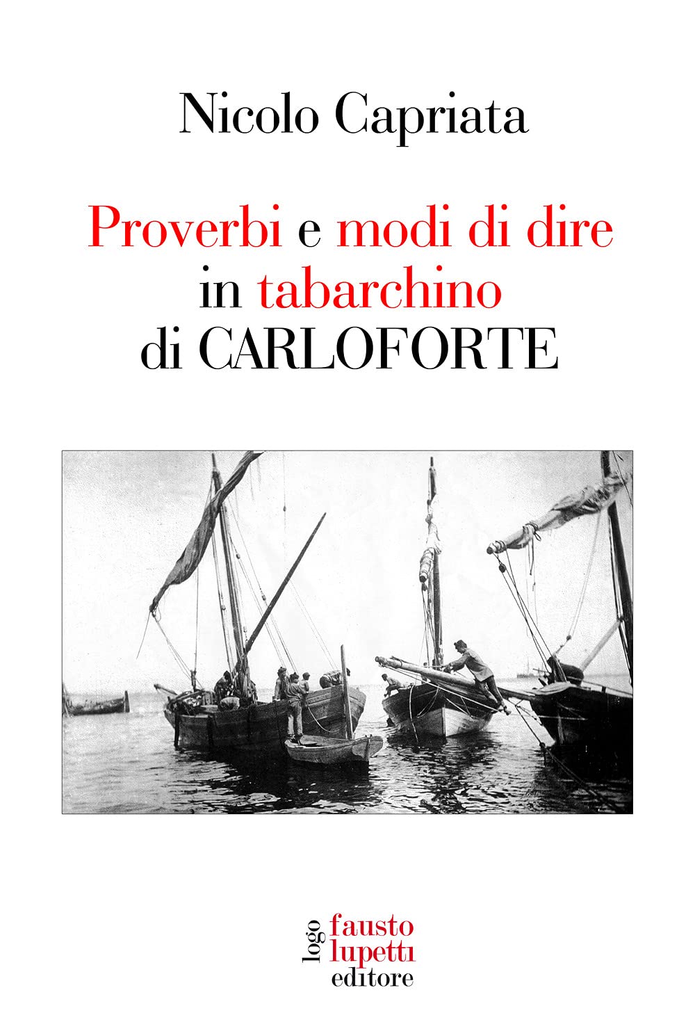 Proverbi e modi di dire in tabarchino di Carloforte (Saggistica) Books