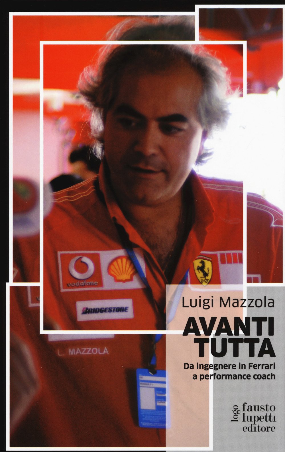 Avanti tutta. Da ingegnere in Ferrari a performance coach Science