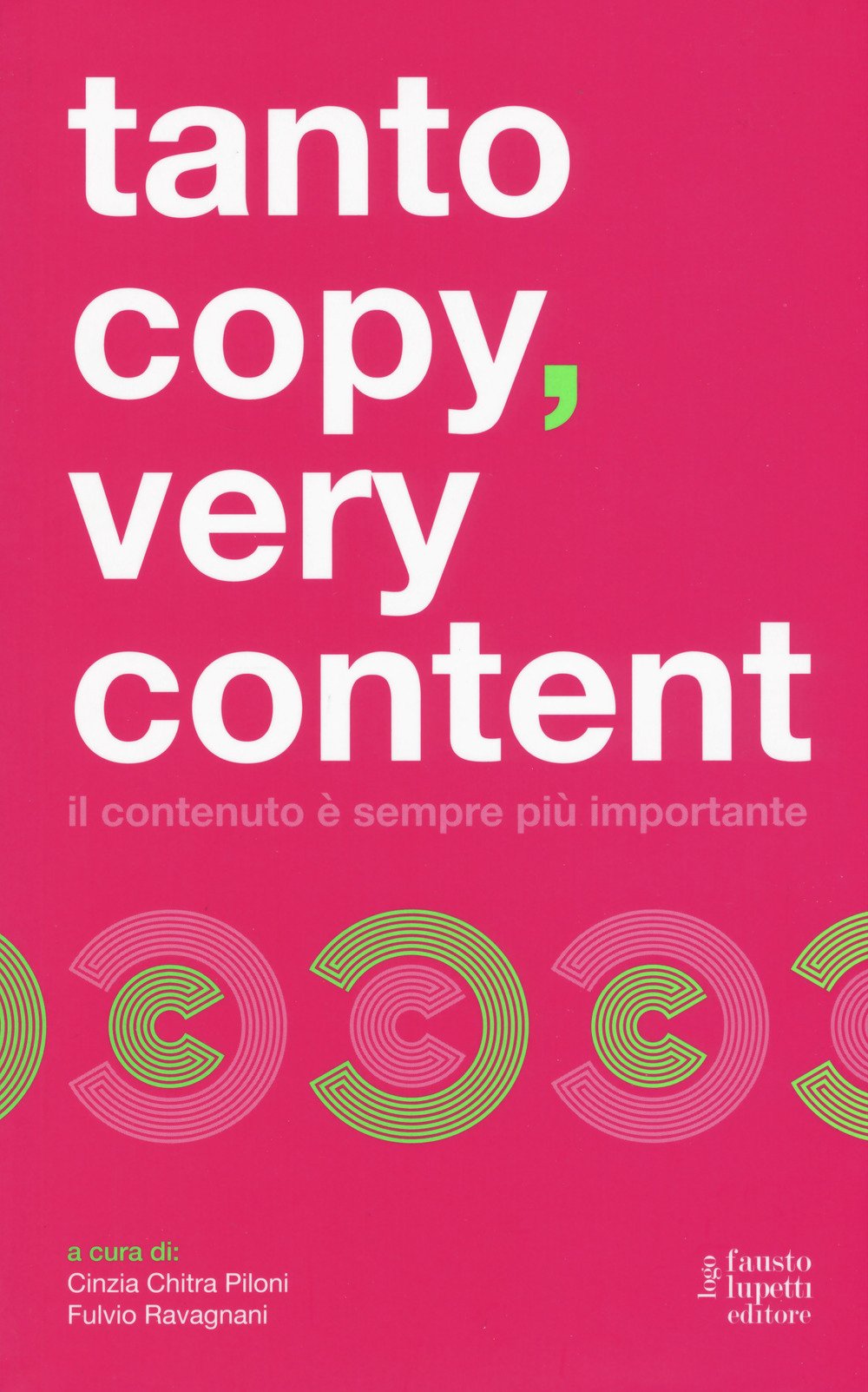 Tanto copy very content. Il contenuto è sempre più importante book