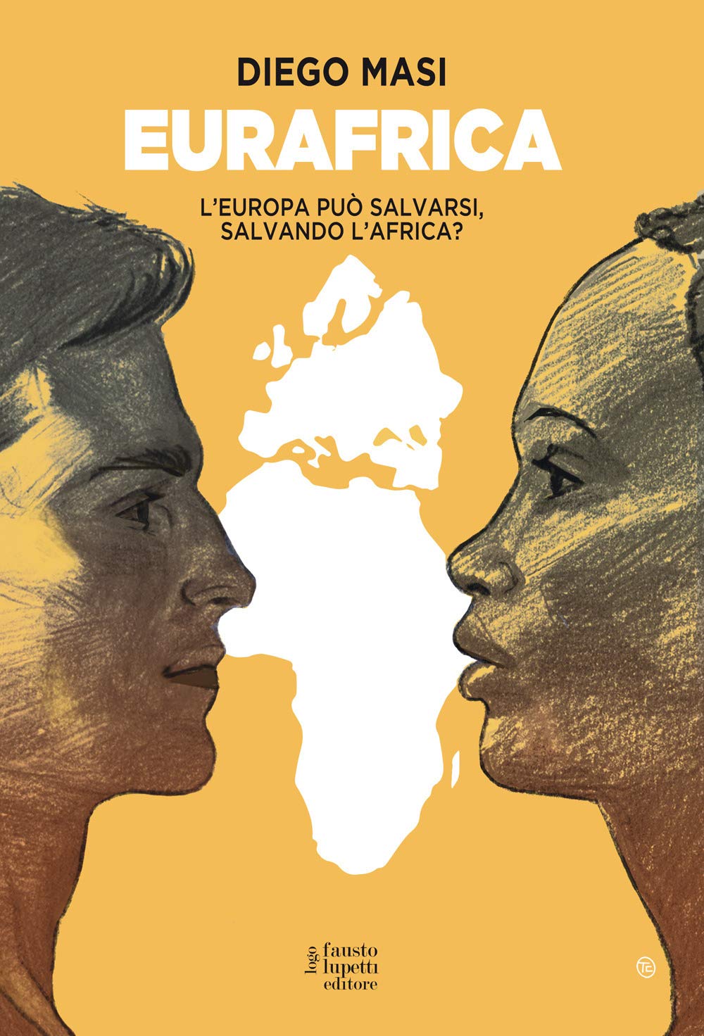 Eurafrica. L'Europa può salvarsi, salvando l'Africa? Books
