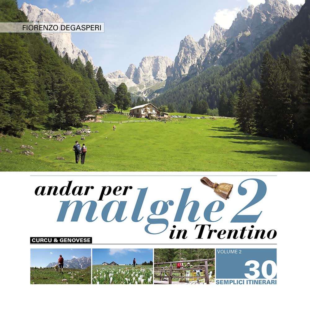 Andar per malghe in Trentino - Volume 2 Leisure, Home & Garden
