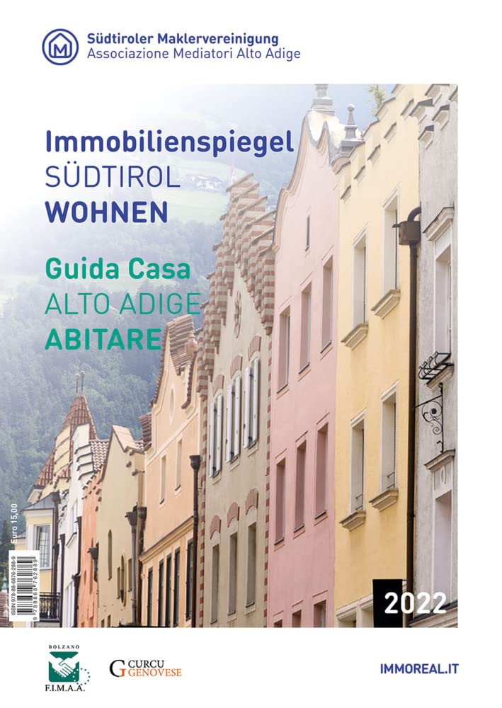 Immobilienspiegel SÜDTIROL WOHNEN - Guida Casa ALTO ADIGE ABITARE 2022 Business, Finance & Career