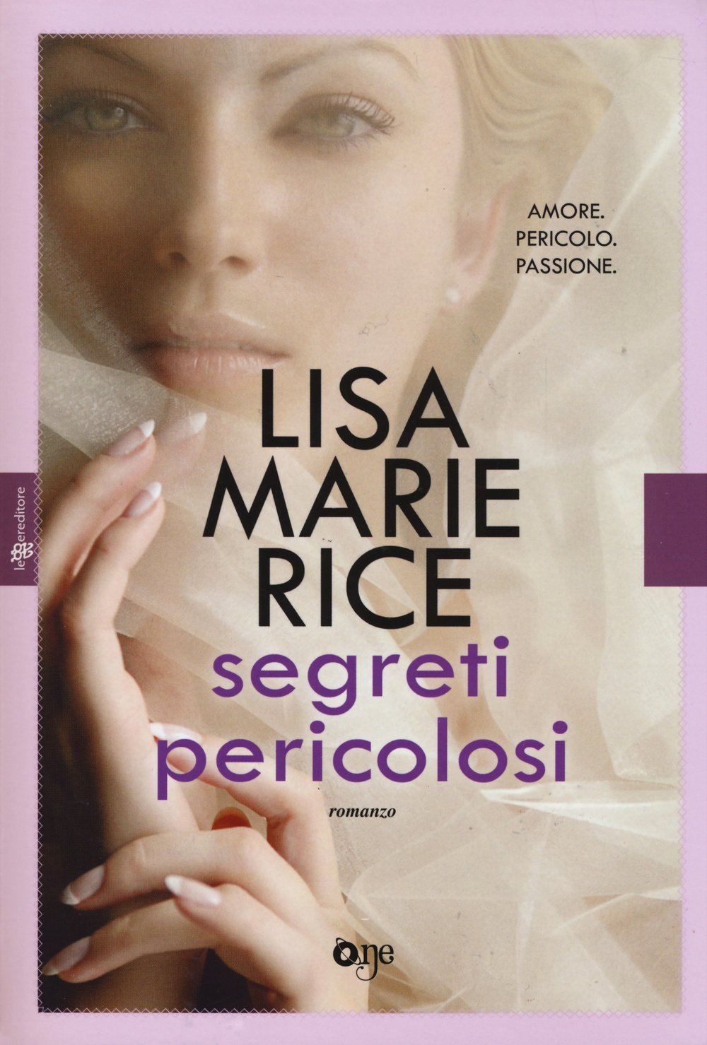 Segreti pericolosi (One Love) Contemporary literature