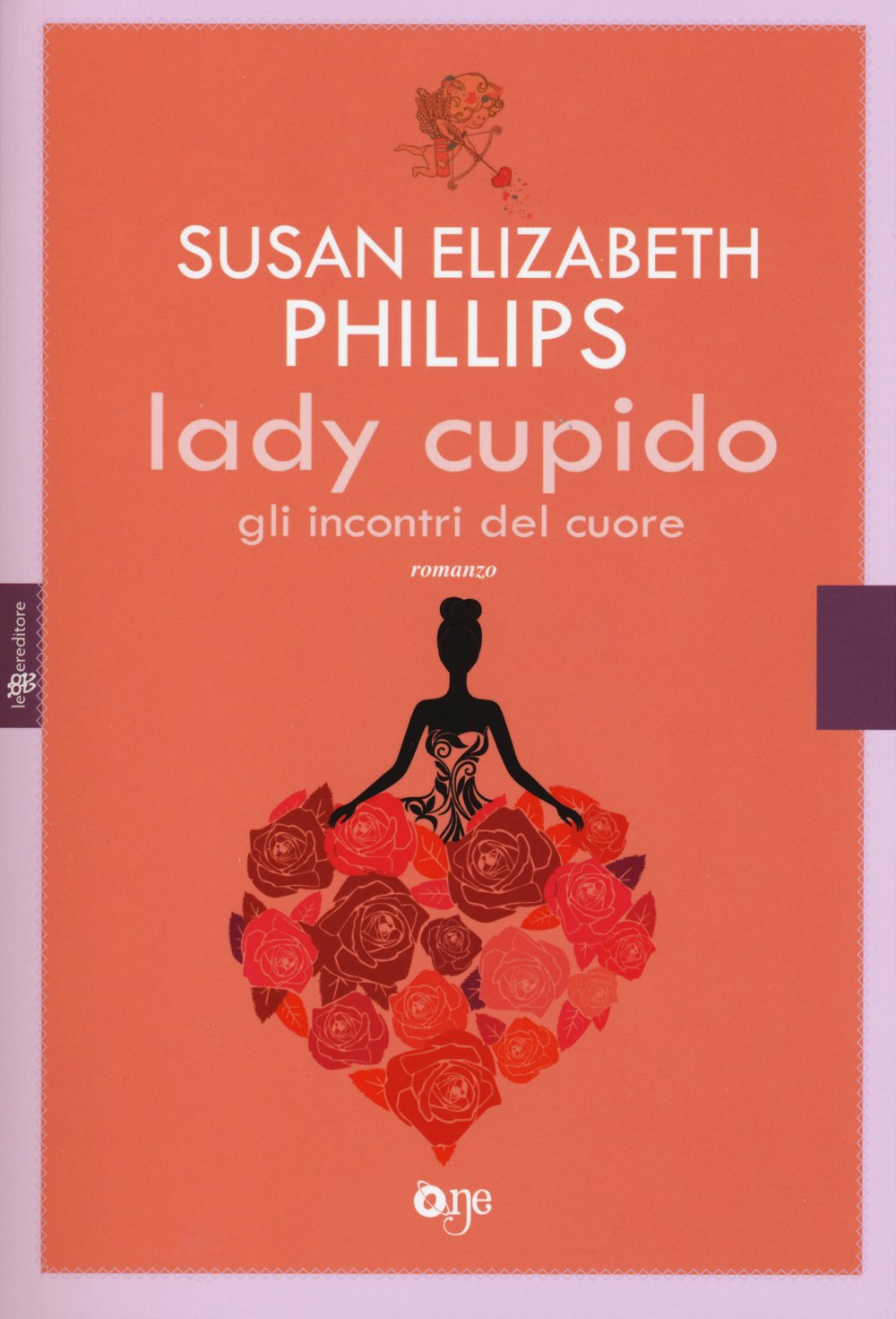 Lady Cupido. Gli incontri del cuore (One Love) Contemporary literature