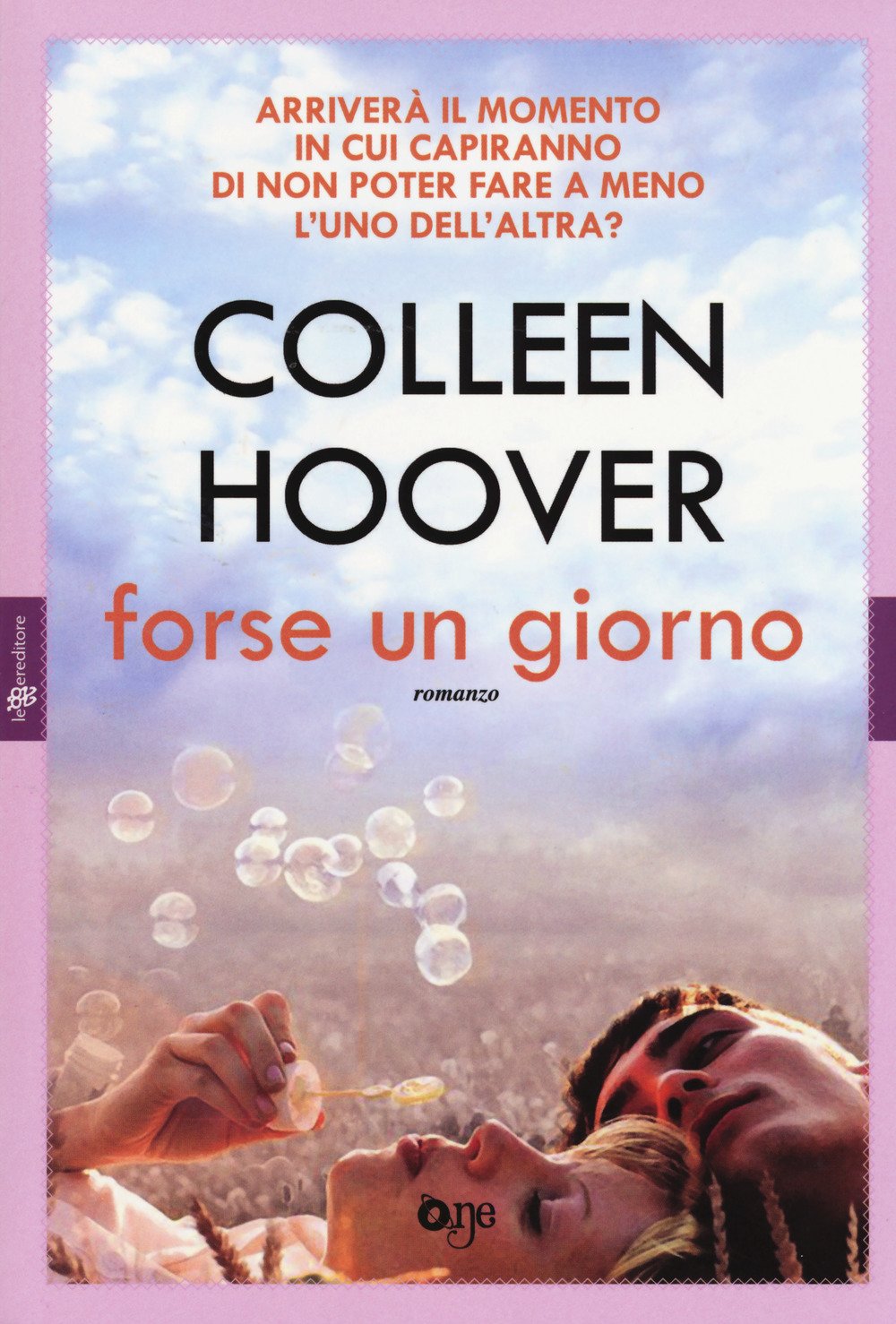 Forse Un Giorno (One Love) Contemporary literature