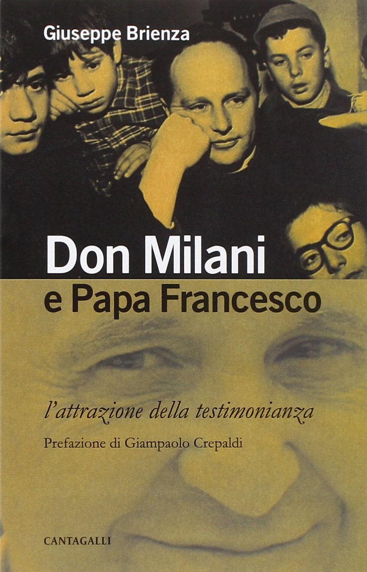 Don Milani e papa Francesco. L'attrazione della testimonianza. Politics & History