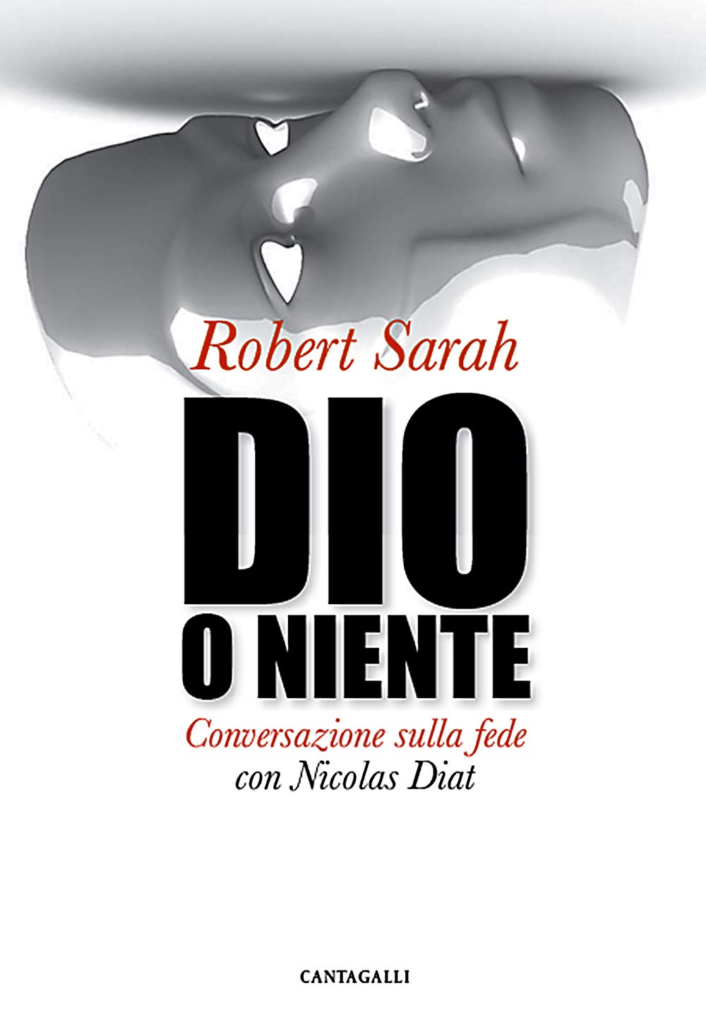 Dio o niente. Conversazione sulla fede con Nicolas Diat book