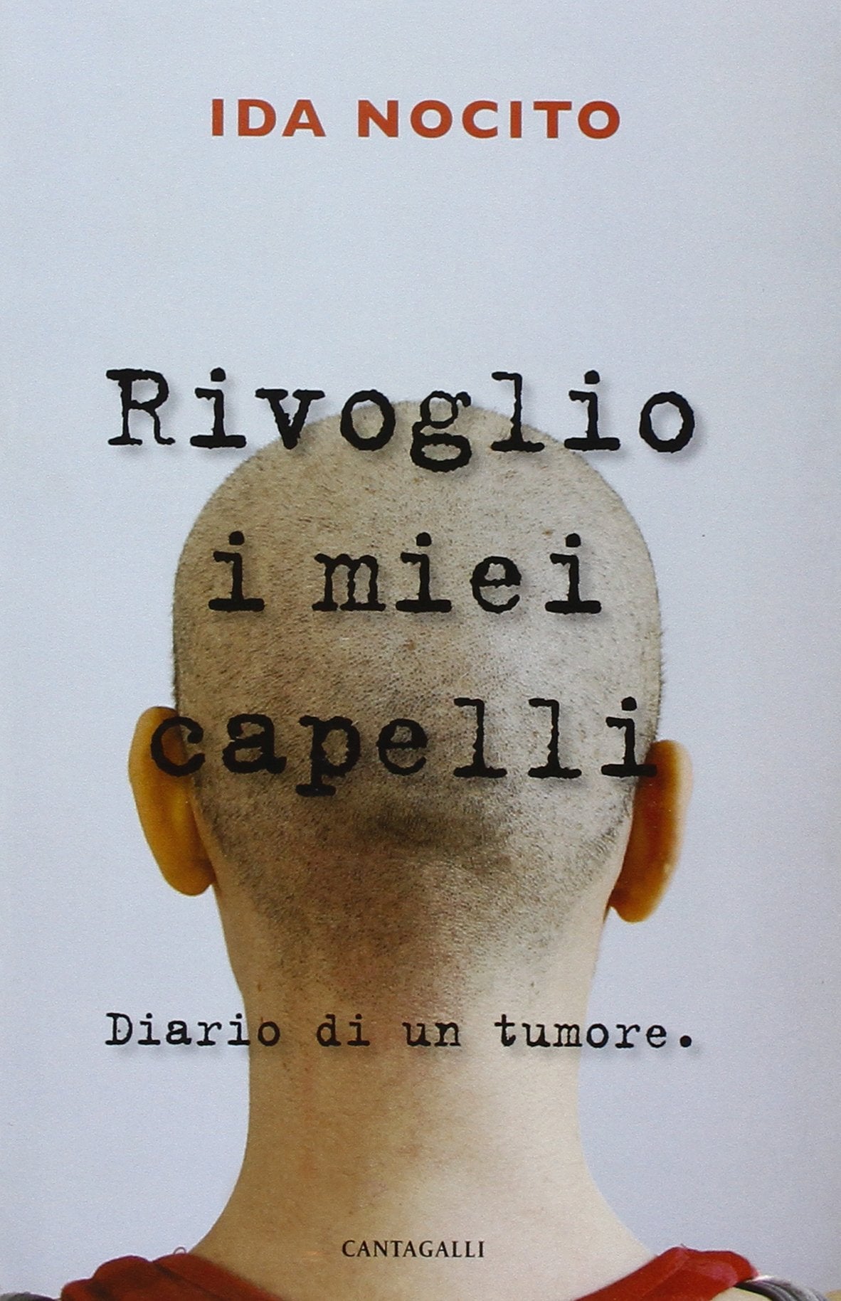Rivoglio i miei capelli. Diario di un tumore book