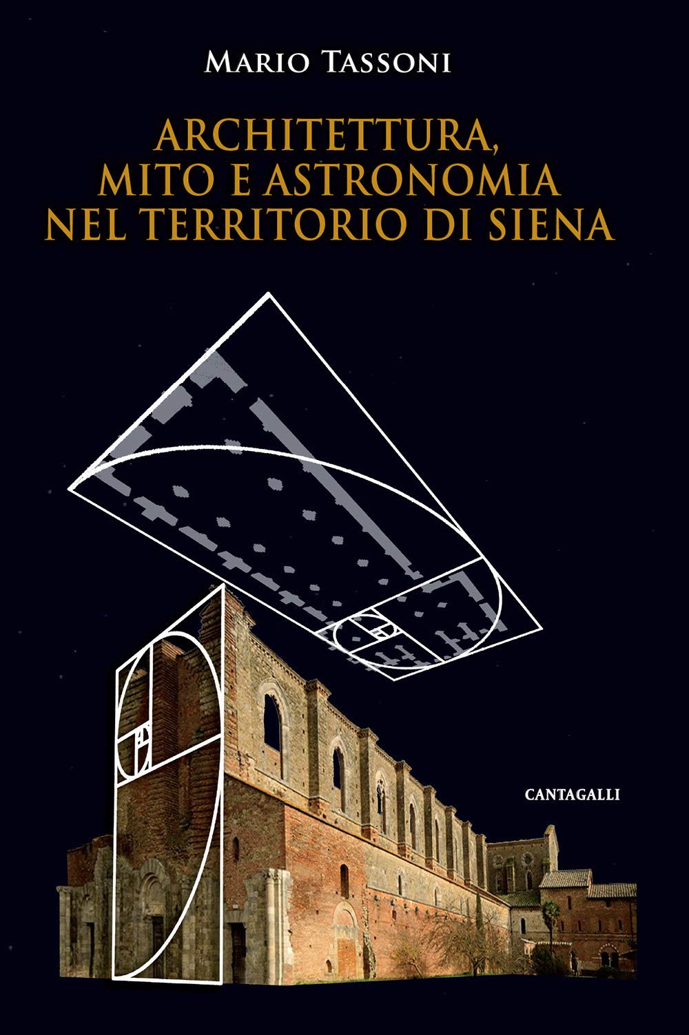 Architettura, mito e astronomia nel territorio di Siena Architecture