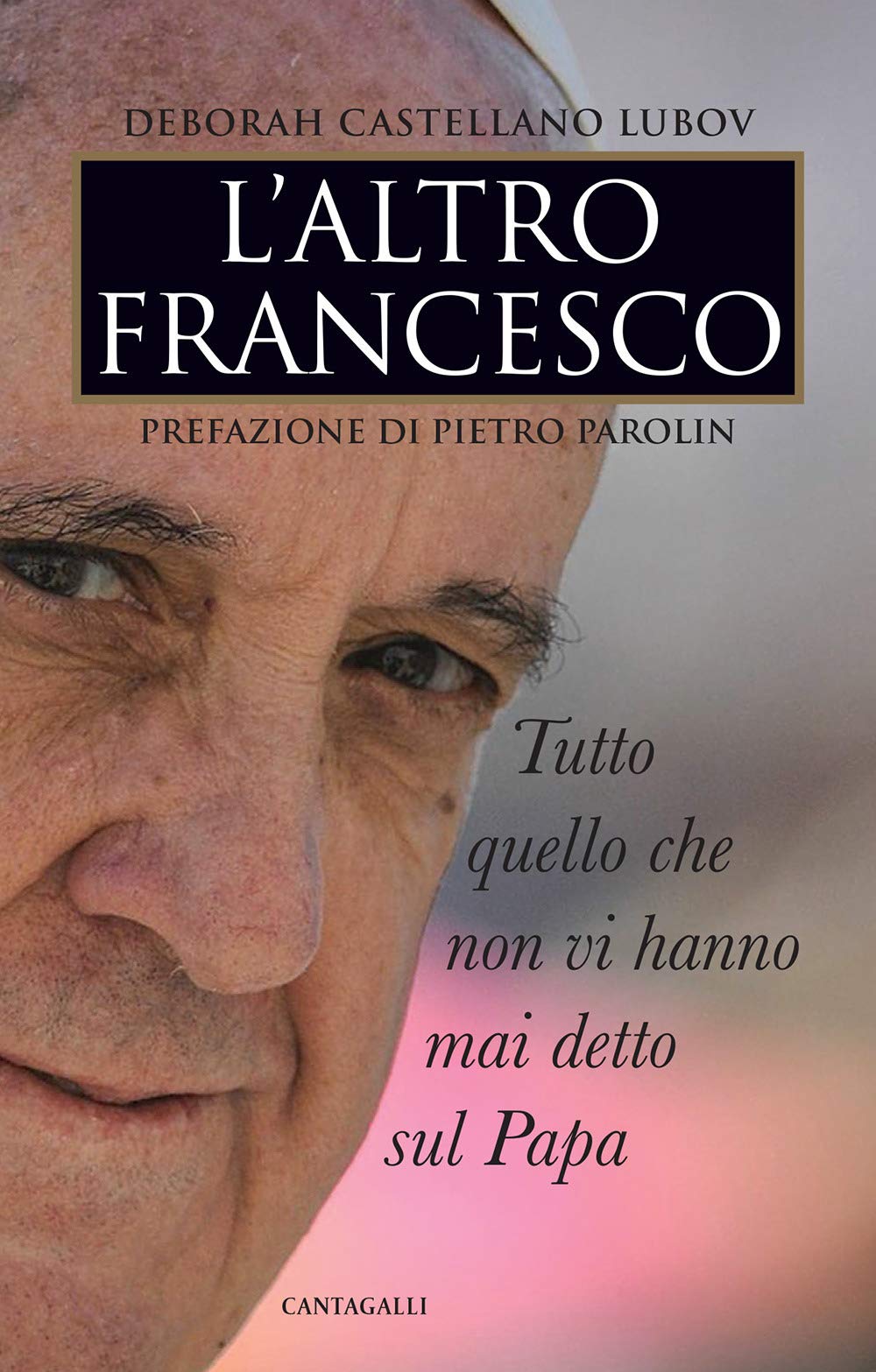 L'altro Francesco. Tutto quello che non vi hanno mai detto sul papa book