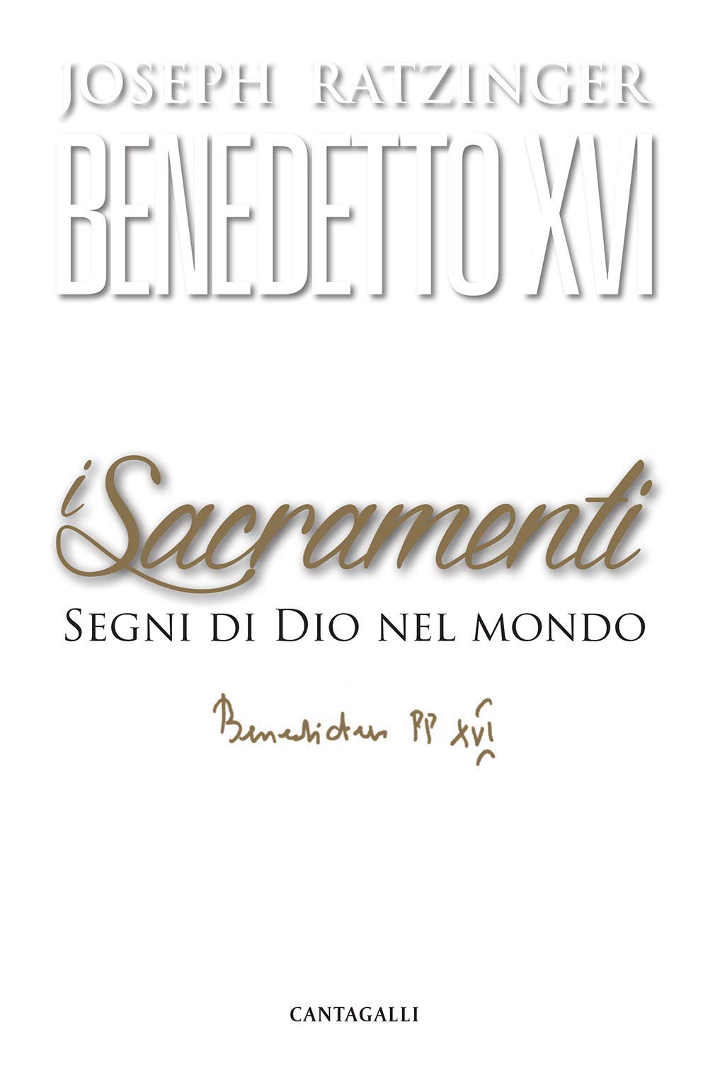 I sacramenti. Segni di Dio nel mondo Religion & Esotericism