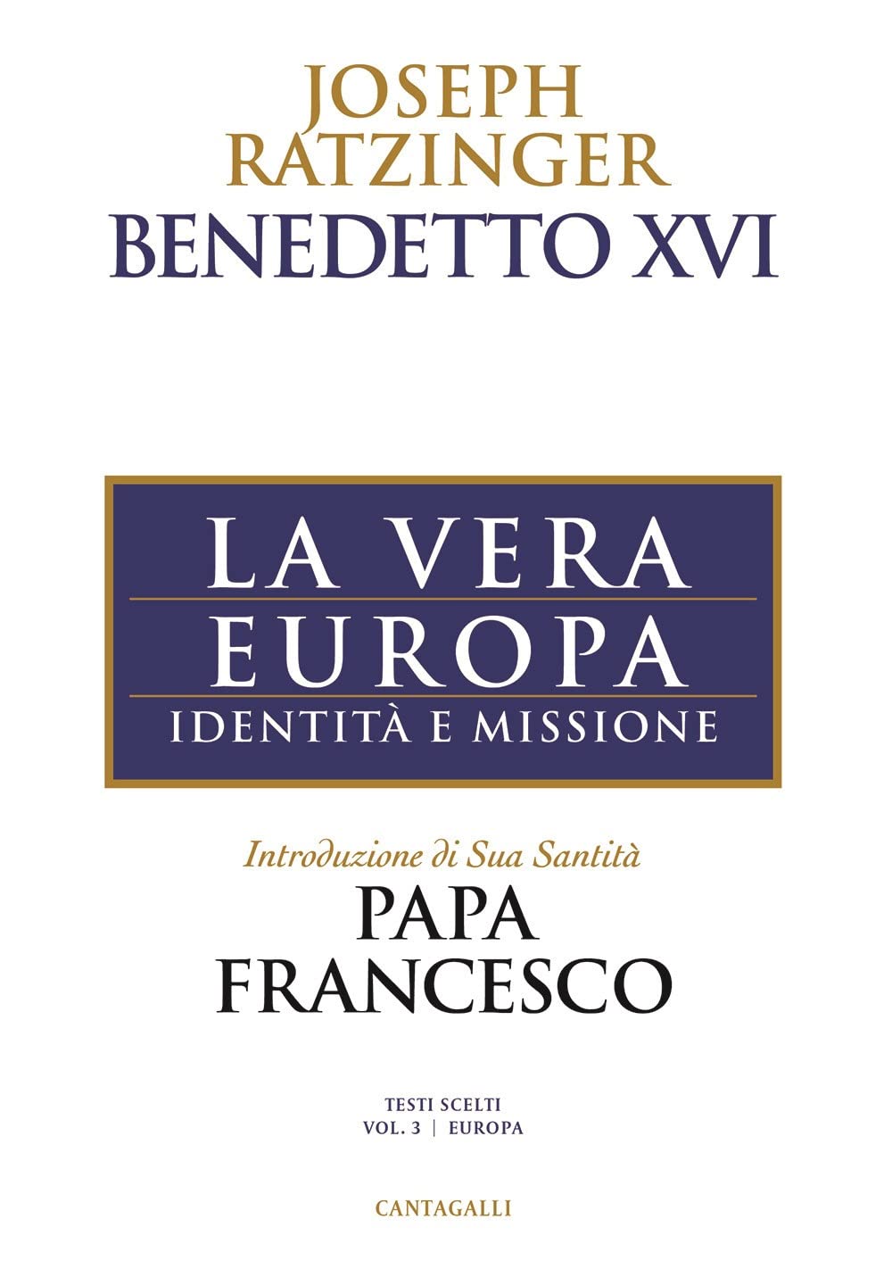 La vera Europa. Identità e missione book