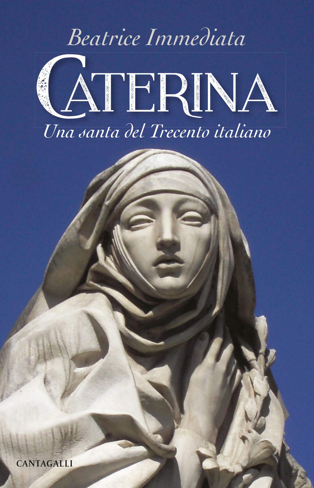 Caterina. Una santa del Trecento italiano Politics & History