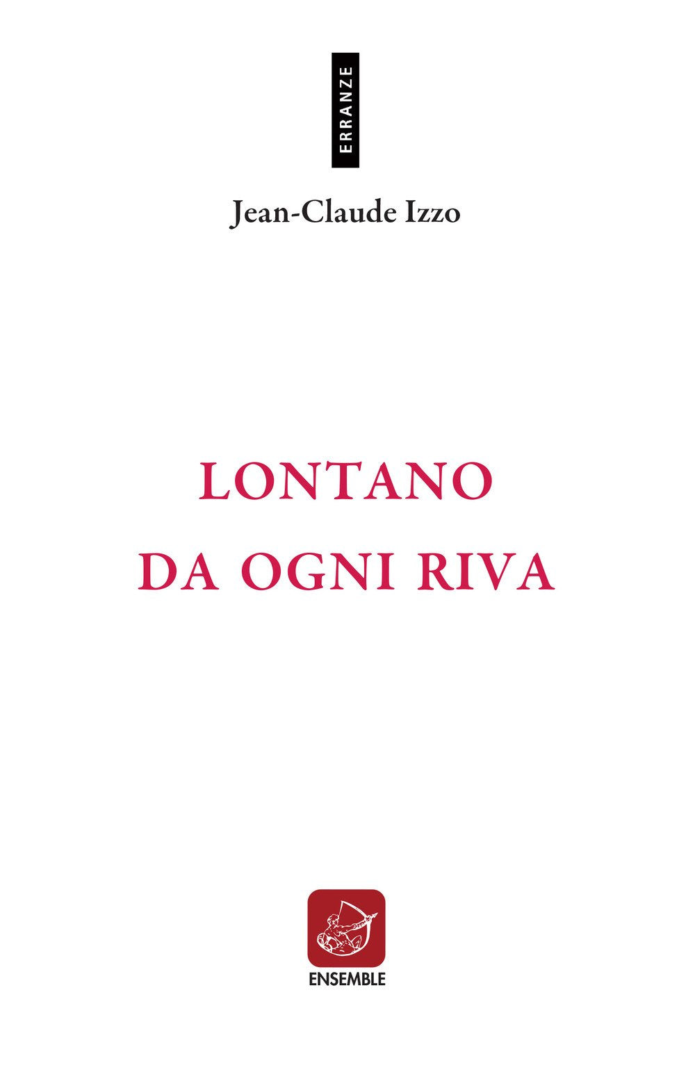 Lontano da ogni riva. Testo francese a fronte. Ediz. bilingue book