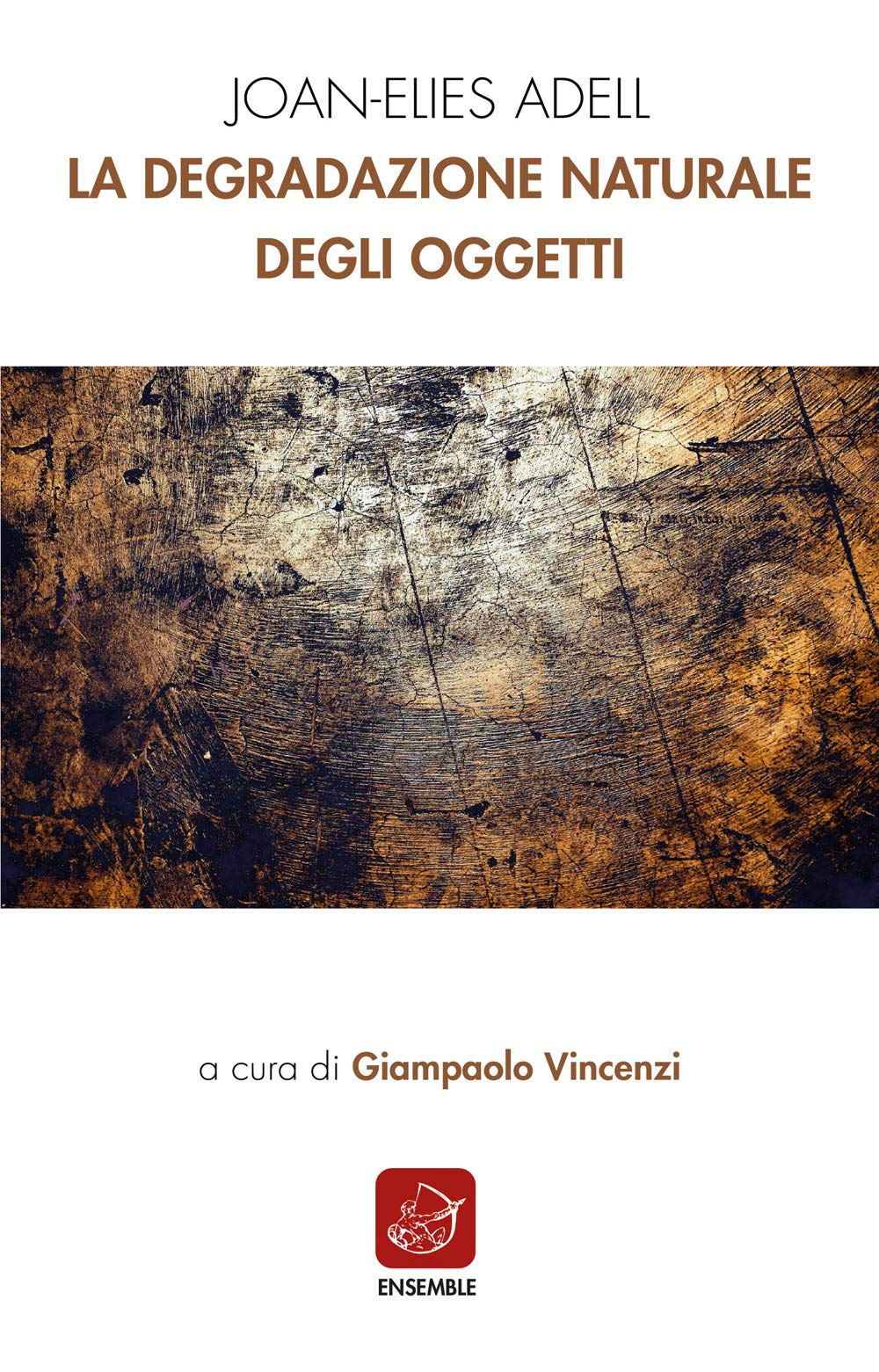 La degradazione naturale degli oggetti (Siglo presente) Poetry