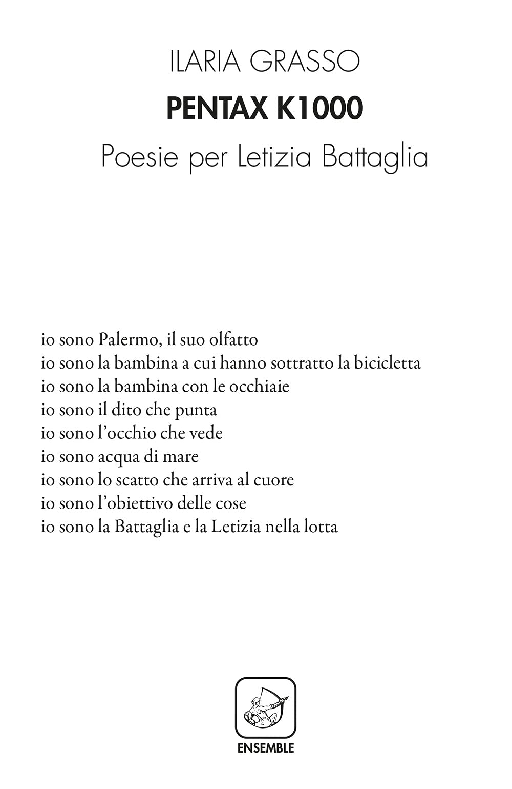 Pentax k1000. Poesie per Letizia Battaglia Poetry