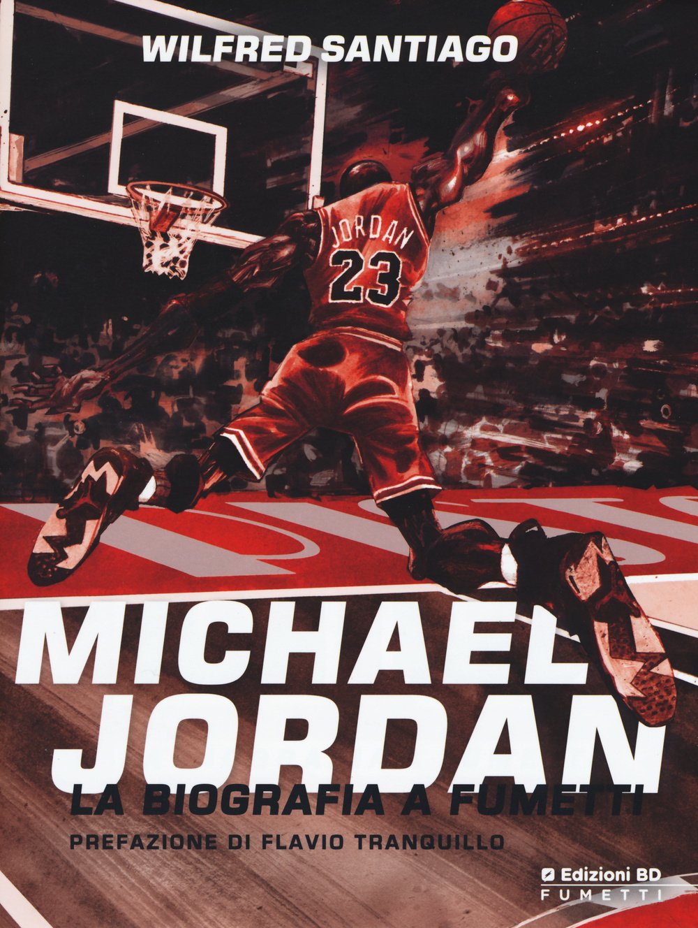 Michael Jordan. La biografia a fumetti Sports