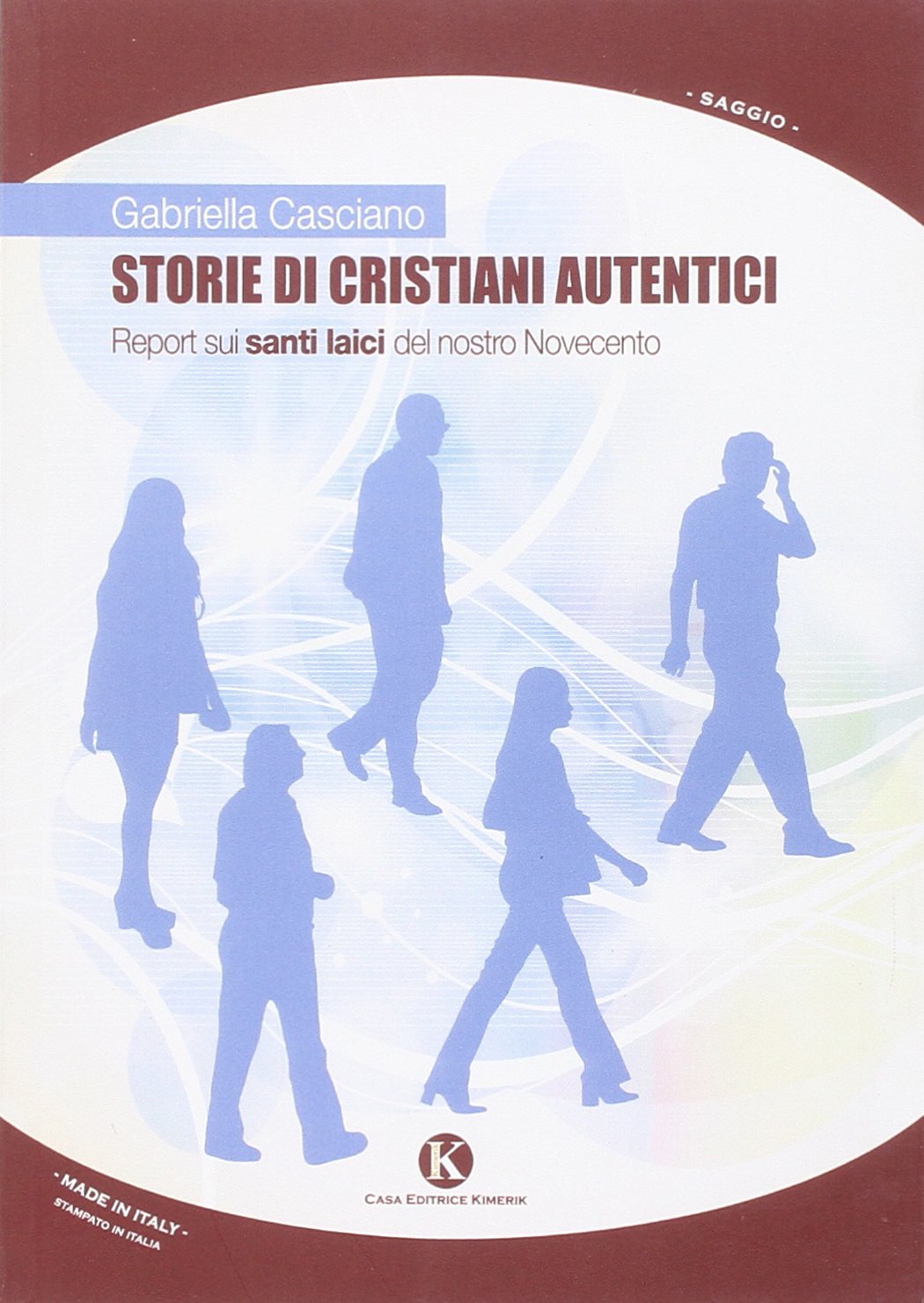 Storie di cristiani autentici book