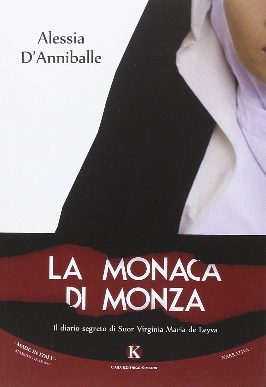 La monaca di Monza. Il diario segreto di suor Virginia Maria de Leyva book