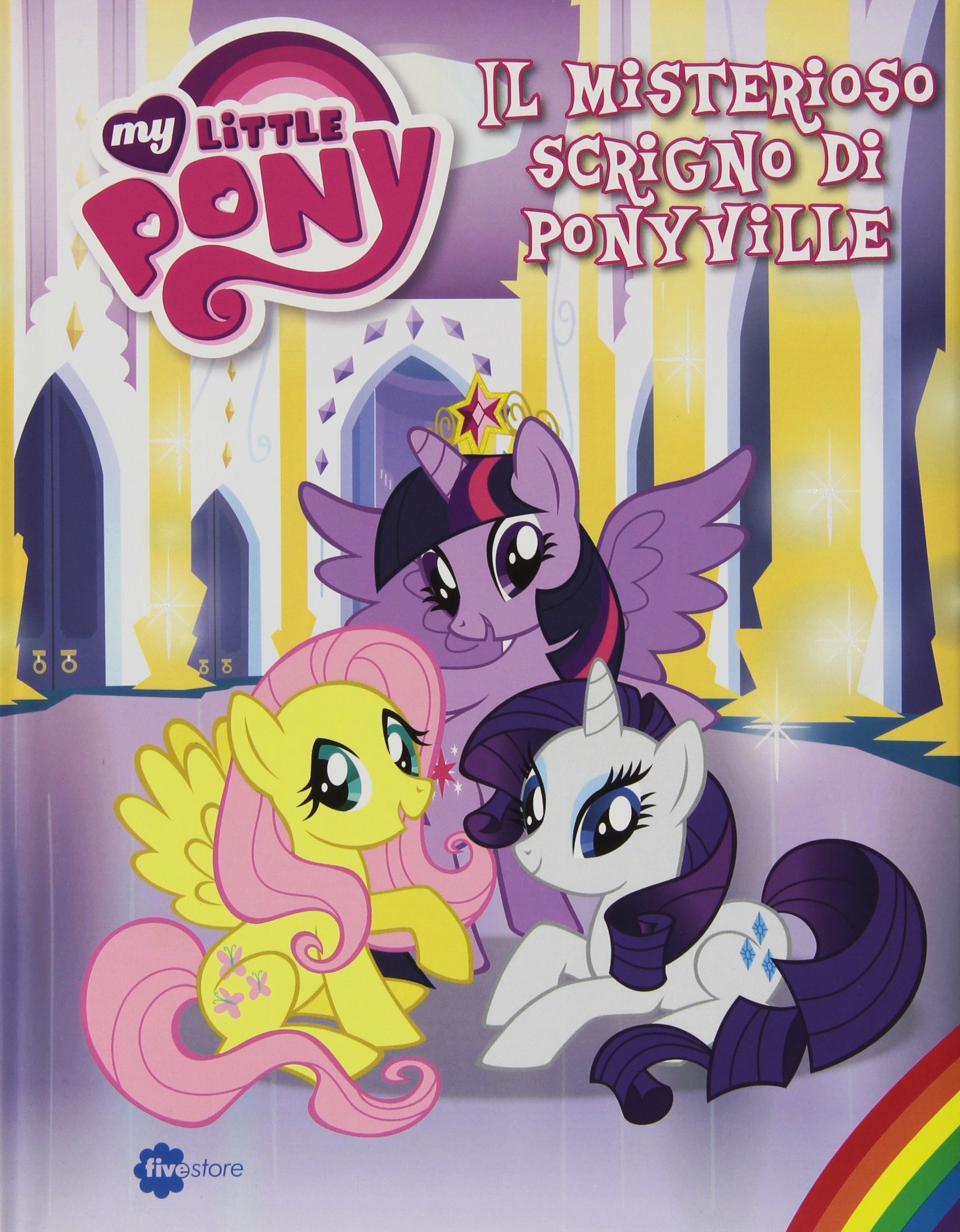 Il misterioso scrigno di Ponyville. My Little Pony. Ediz. illustrata Children's books