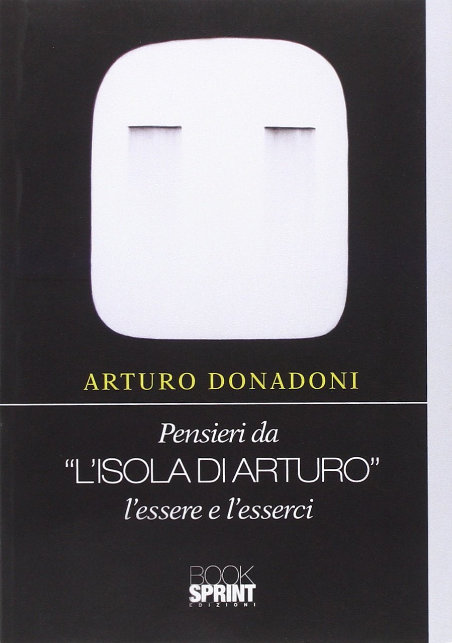 Pensieri da «L'isola di Arturo». L'essere e l'esserci book