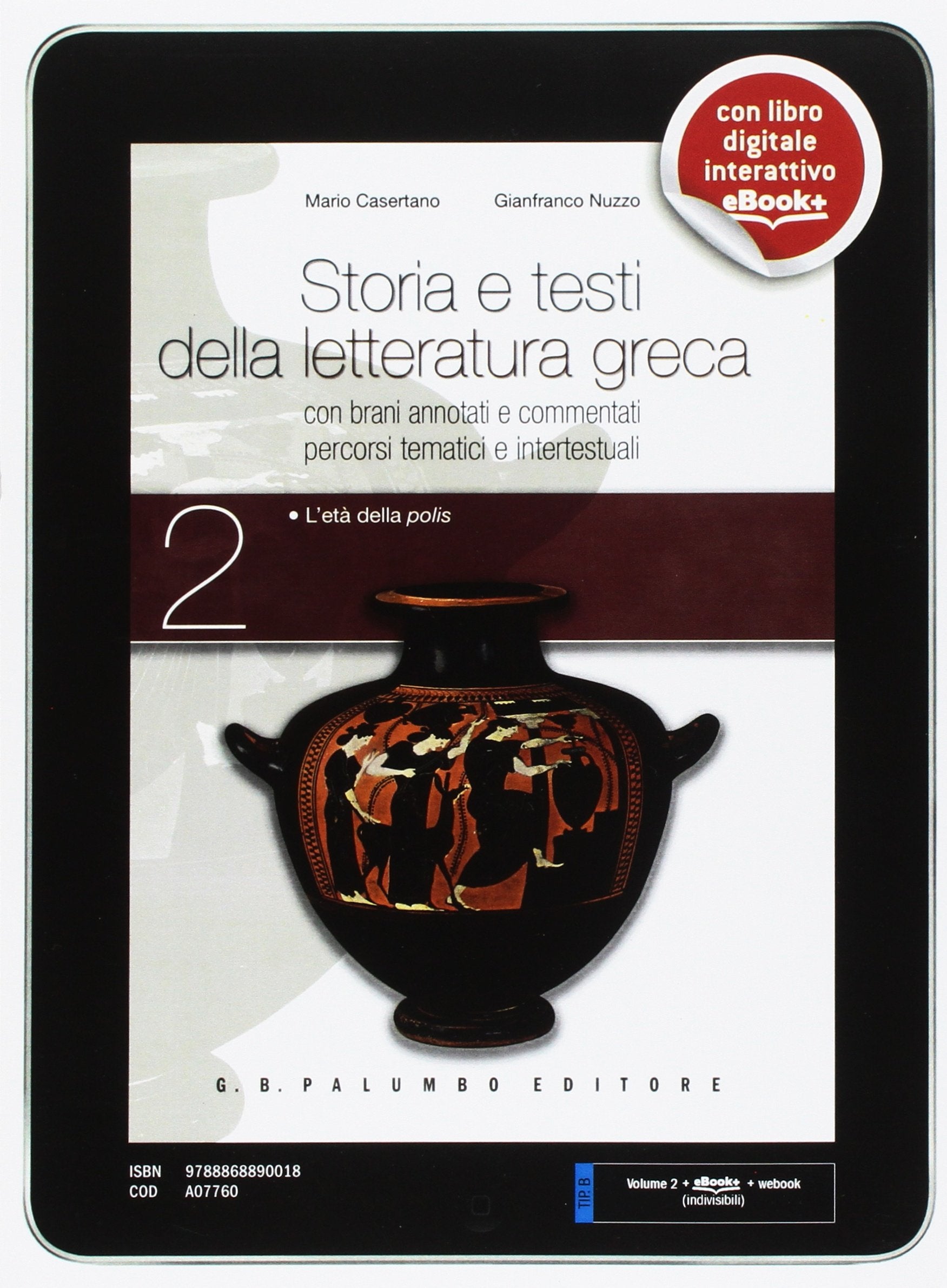 Storia e testi della letteratura greca. Nuova edizione. Con brani annotati e commentati. Con percorsi tematici e intertestuali. Con e-book. Con espansione online (Vol. 2) book