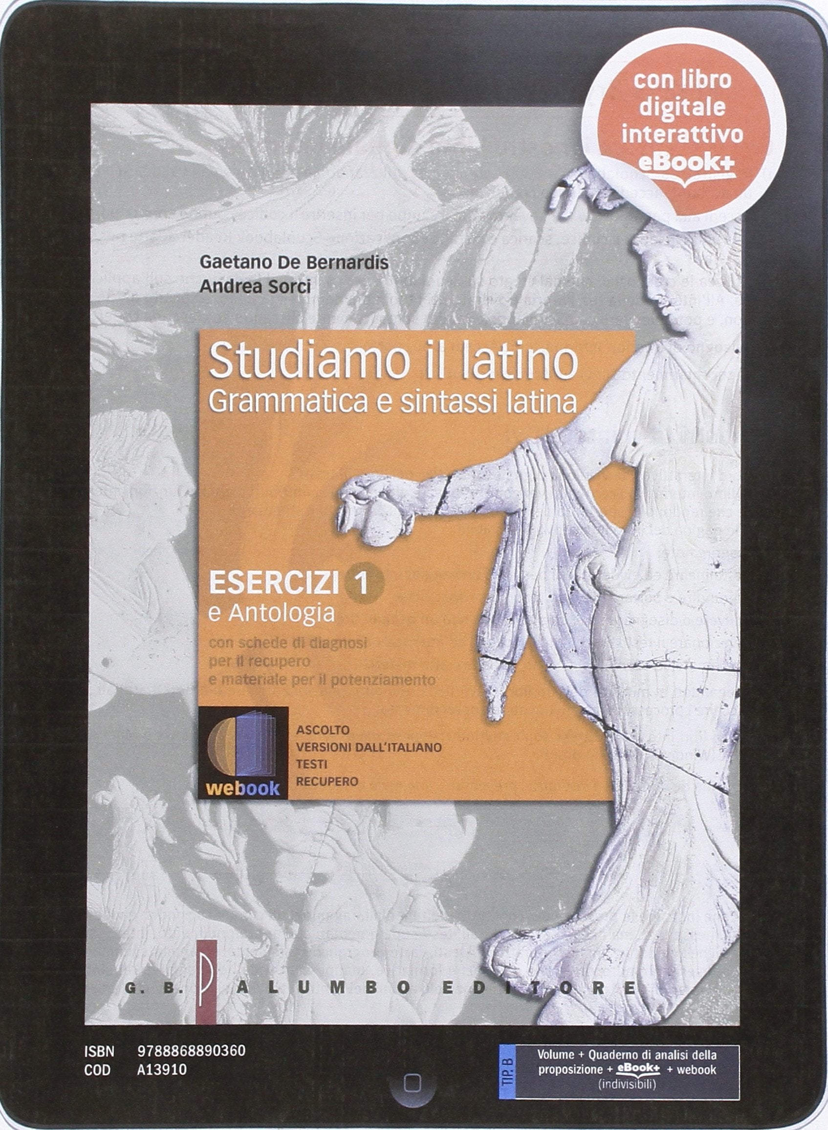 Studiamo il latino. Per i Licei. Con e-book. Con espansione online (Vol. 1) book