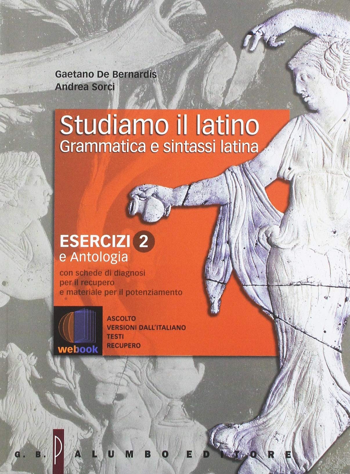 Studiamo il latino. Per i Licei. Con e-book. Con espansione online (Vol. 2) book