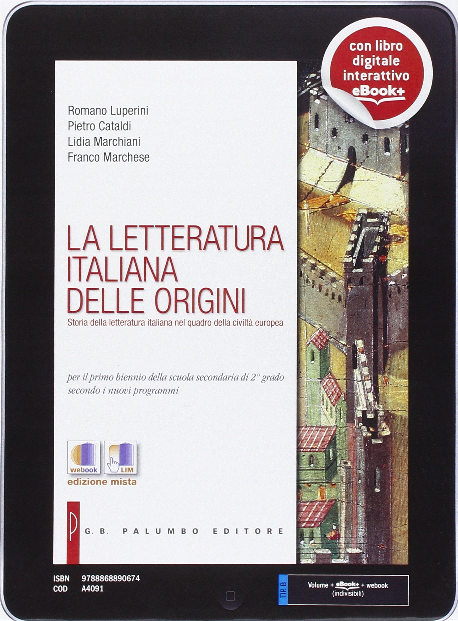 La letteratura italiana delle origini. Per le Scuole superiori. Con e-book. Con espansione online book