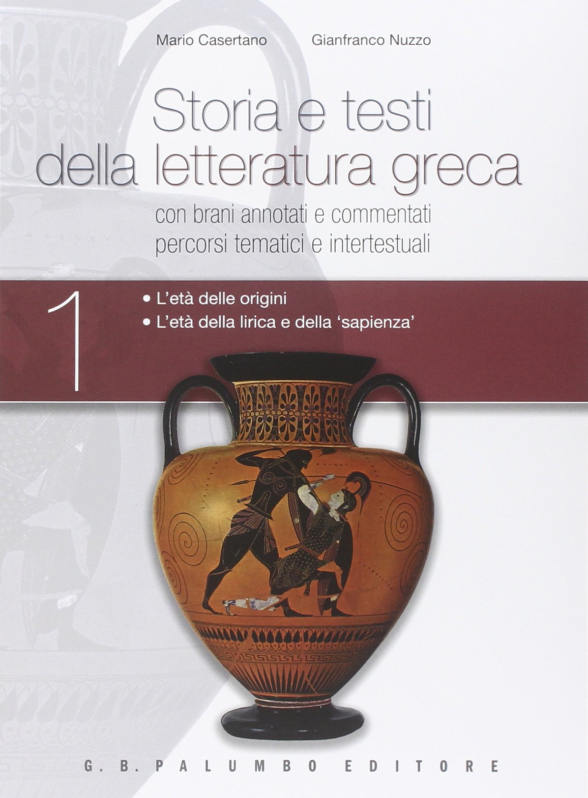 Storia e testi della letteratura greca. Plus. Con antologia degli storici. Per i Licei. Con espansione online (Vol. 1) Non-fiction